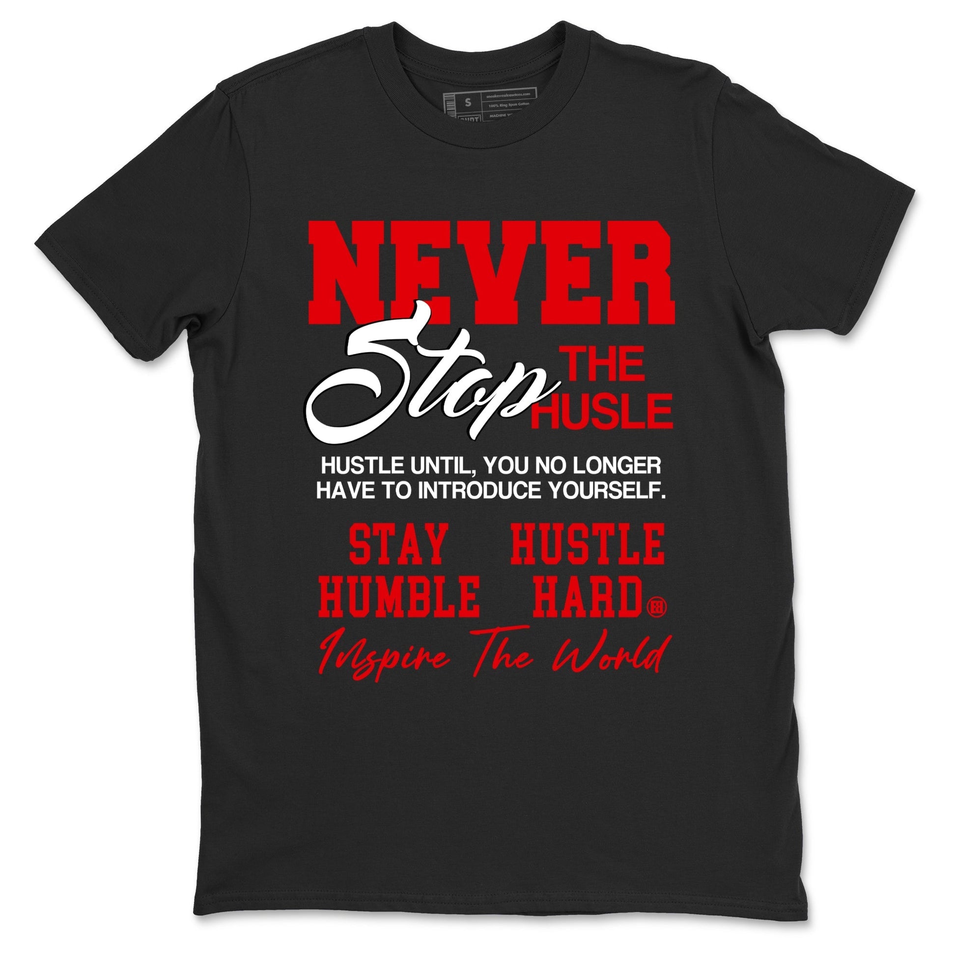 Never Stop The Hustle Sneaker Tees - Air Jordan 12 Flu Game
