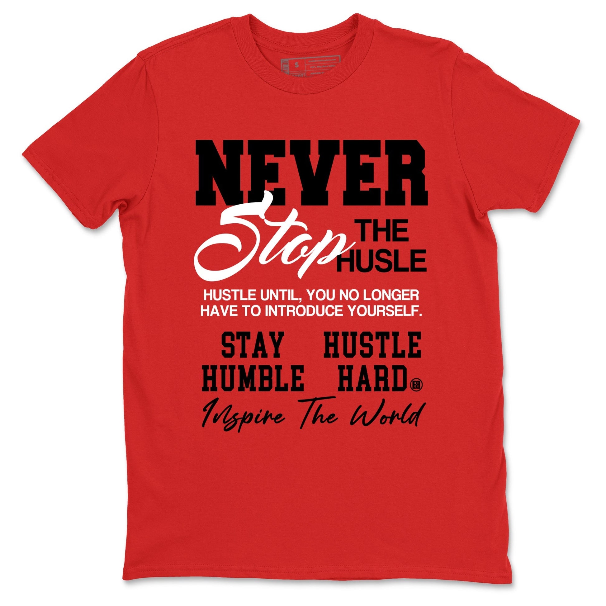 Never Stop The Hustle Sneaker Tees - Air Jordan 12 Flu Game
