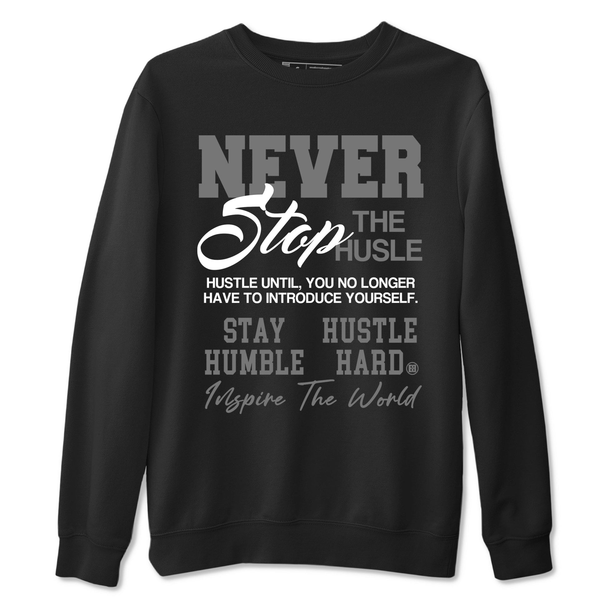 Never Stop The Hustle Sneaker Tees - Air Jordan 9 Cool Grey