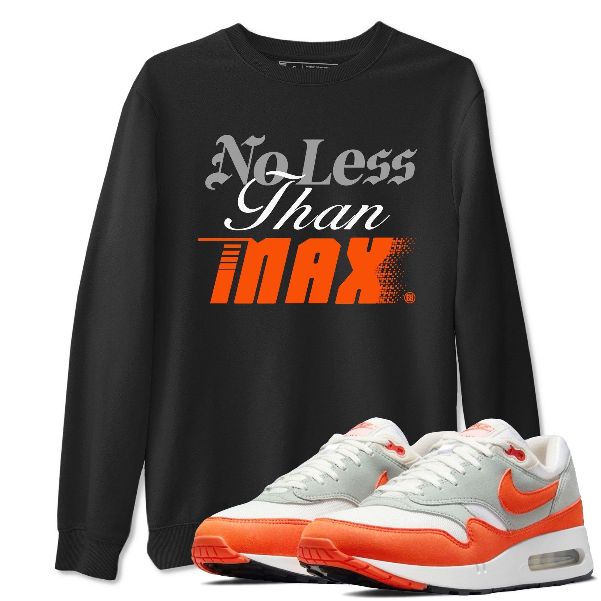 No Less Than Max Sneaker Tees - Air Max 1 Cosmic Clay