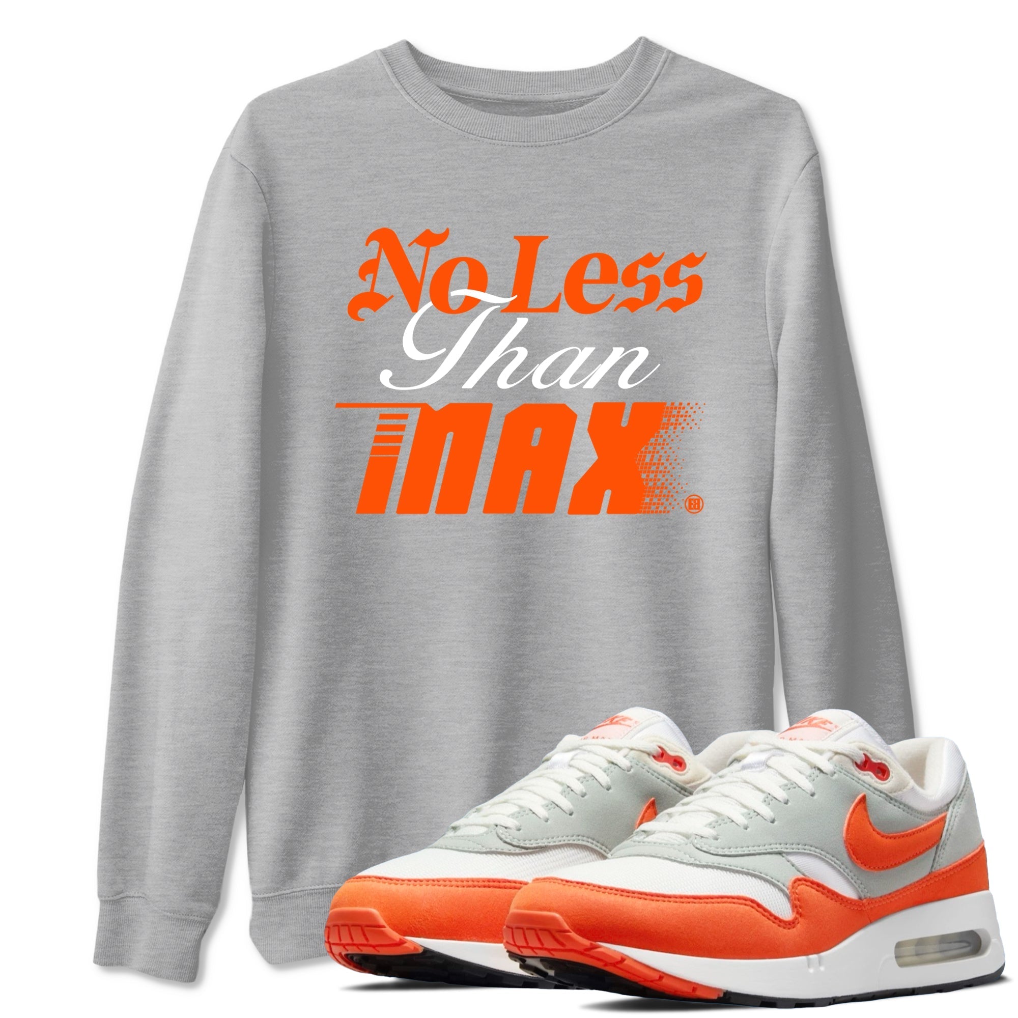 No Less Than Max Sneaker Tees - Air Max 1 Cosmic Clay