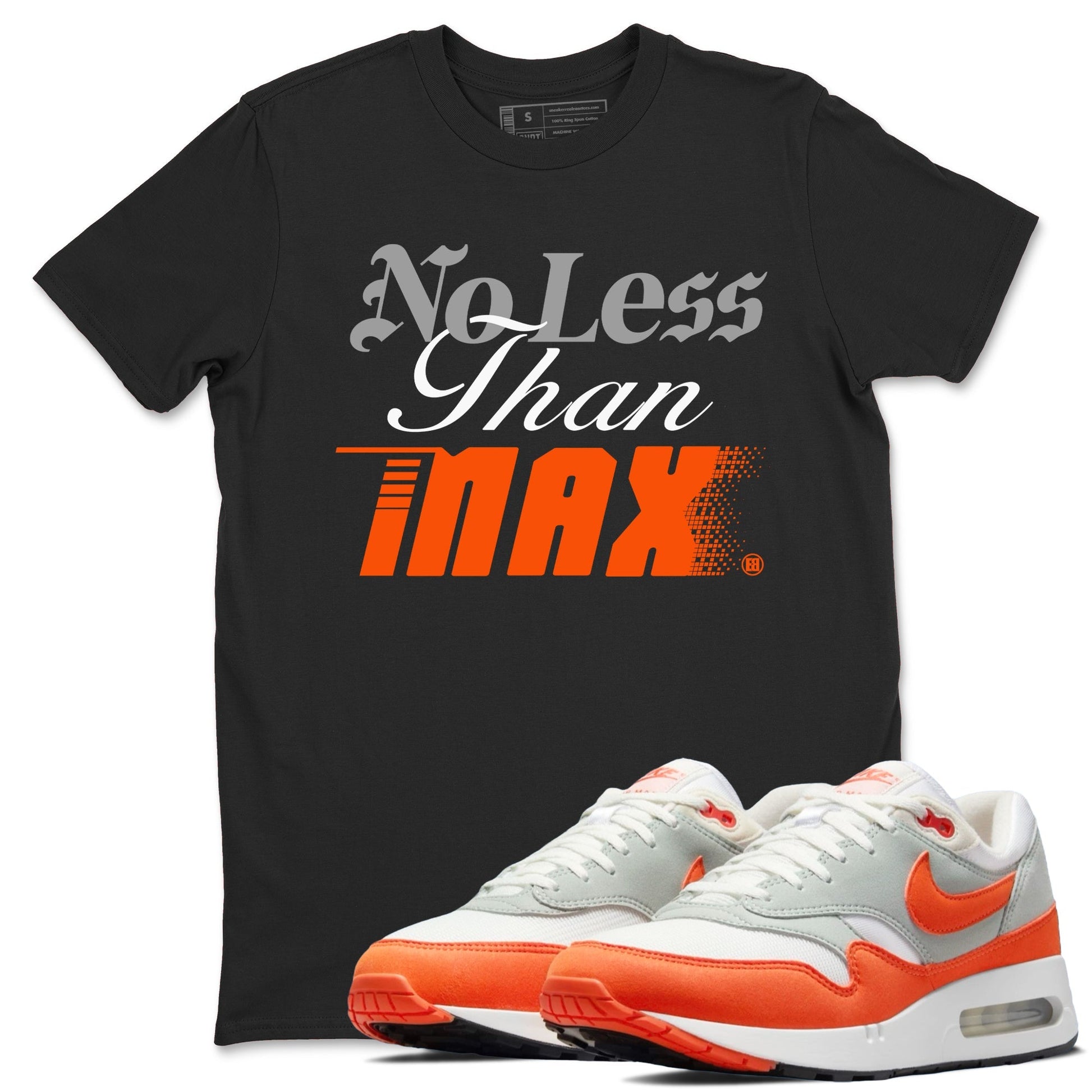 No Less Than Max Sneaker Tees - Air Max 1 Cosmic Clay