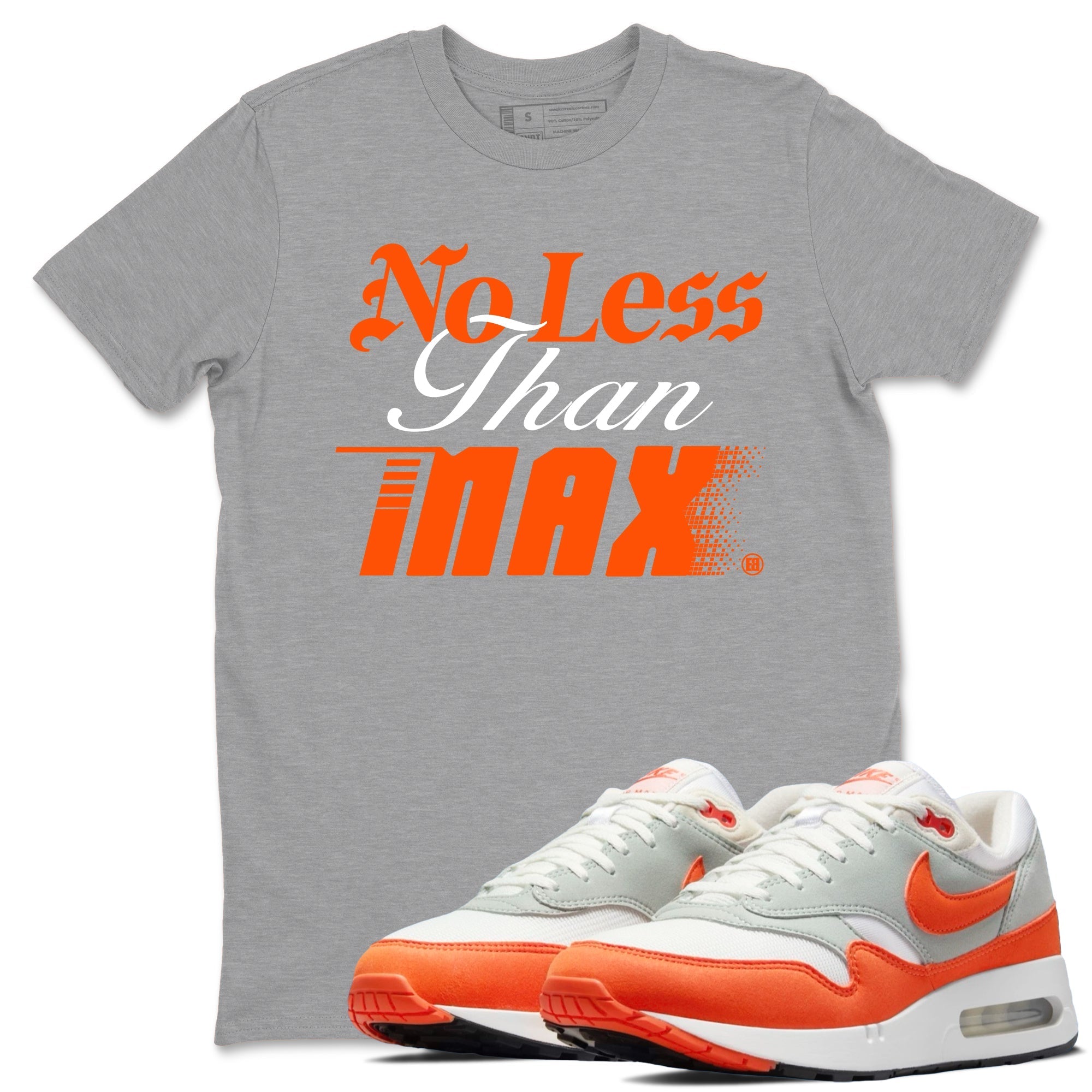 No Less Than Max Sneaker Tees - Air Max 1 Cosmic Clay