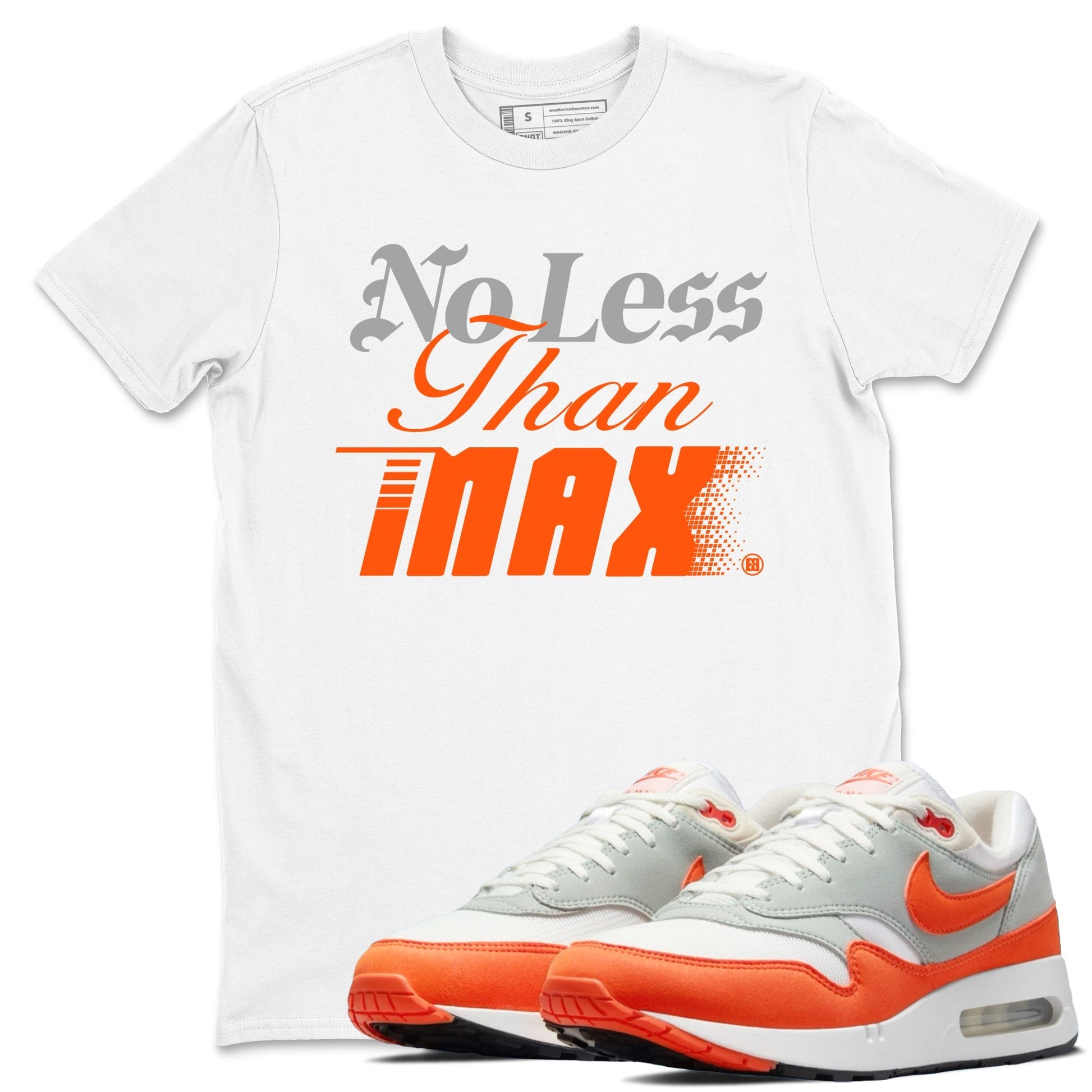 No Less Than Max Sneaker Tees - Air Max 1 Cosmic Clay