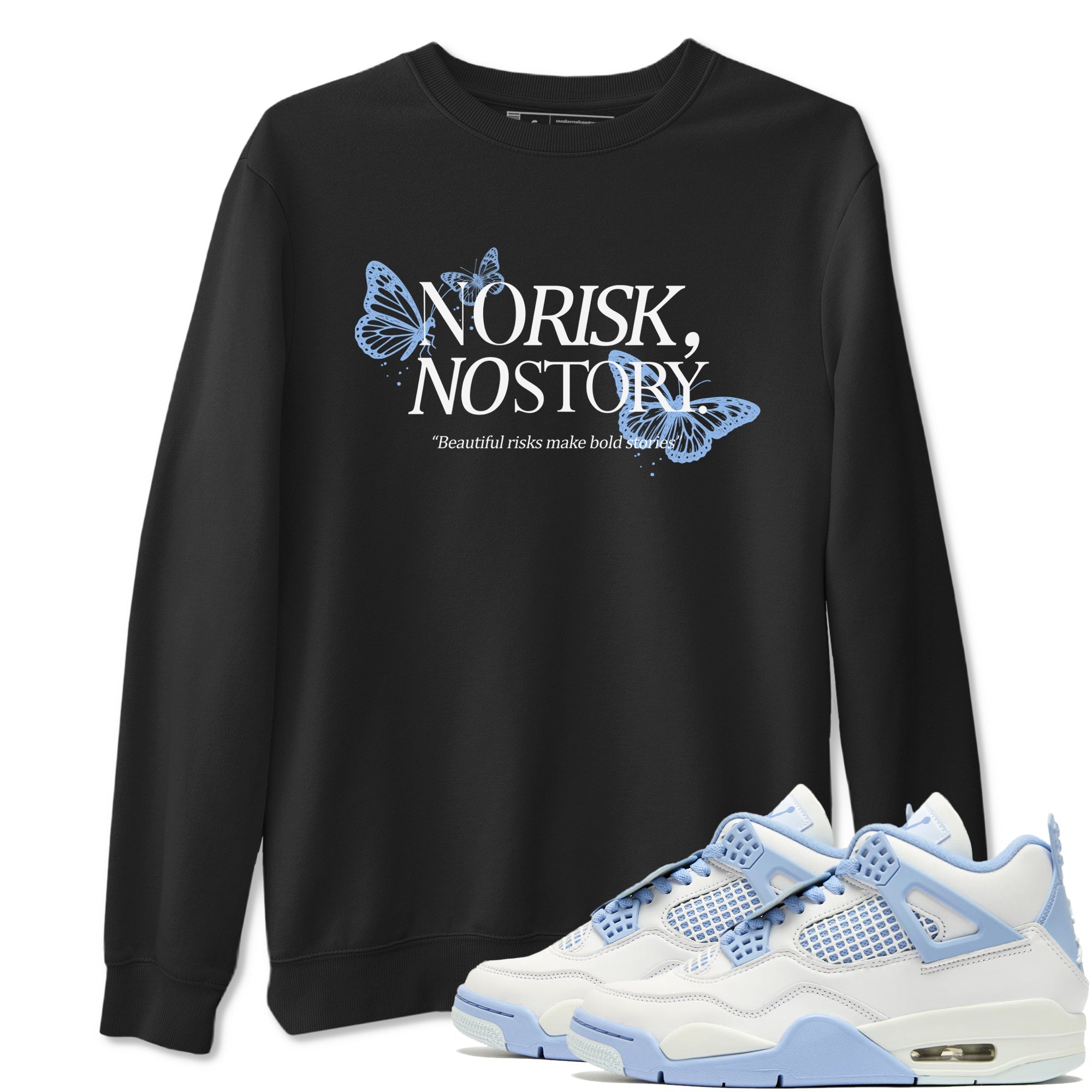 No Risk No Story Sneaker Tees - Air Jordan 4 