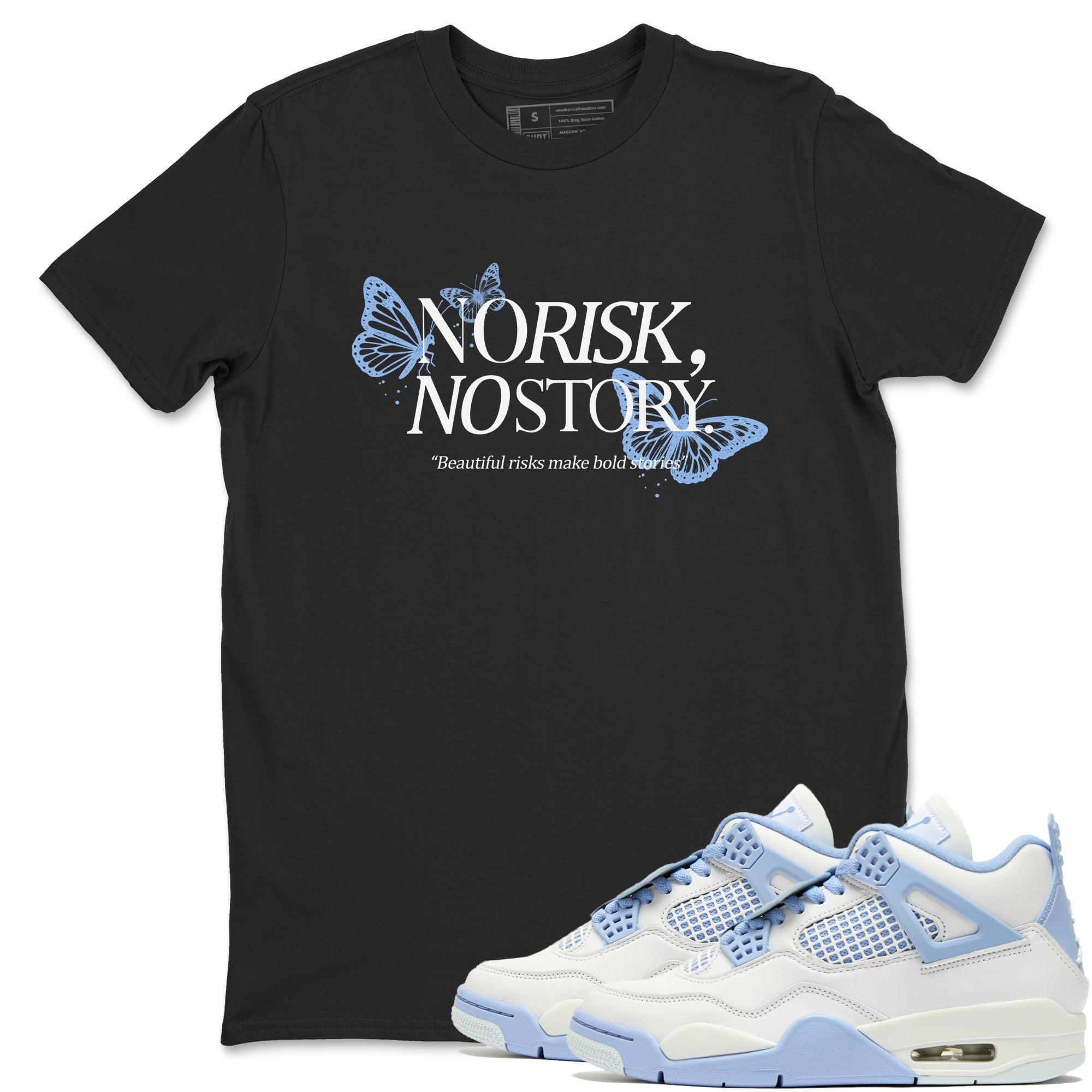 No Risk No Story Sneaker Tees - Air Jordan 4 