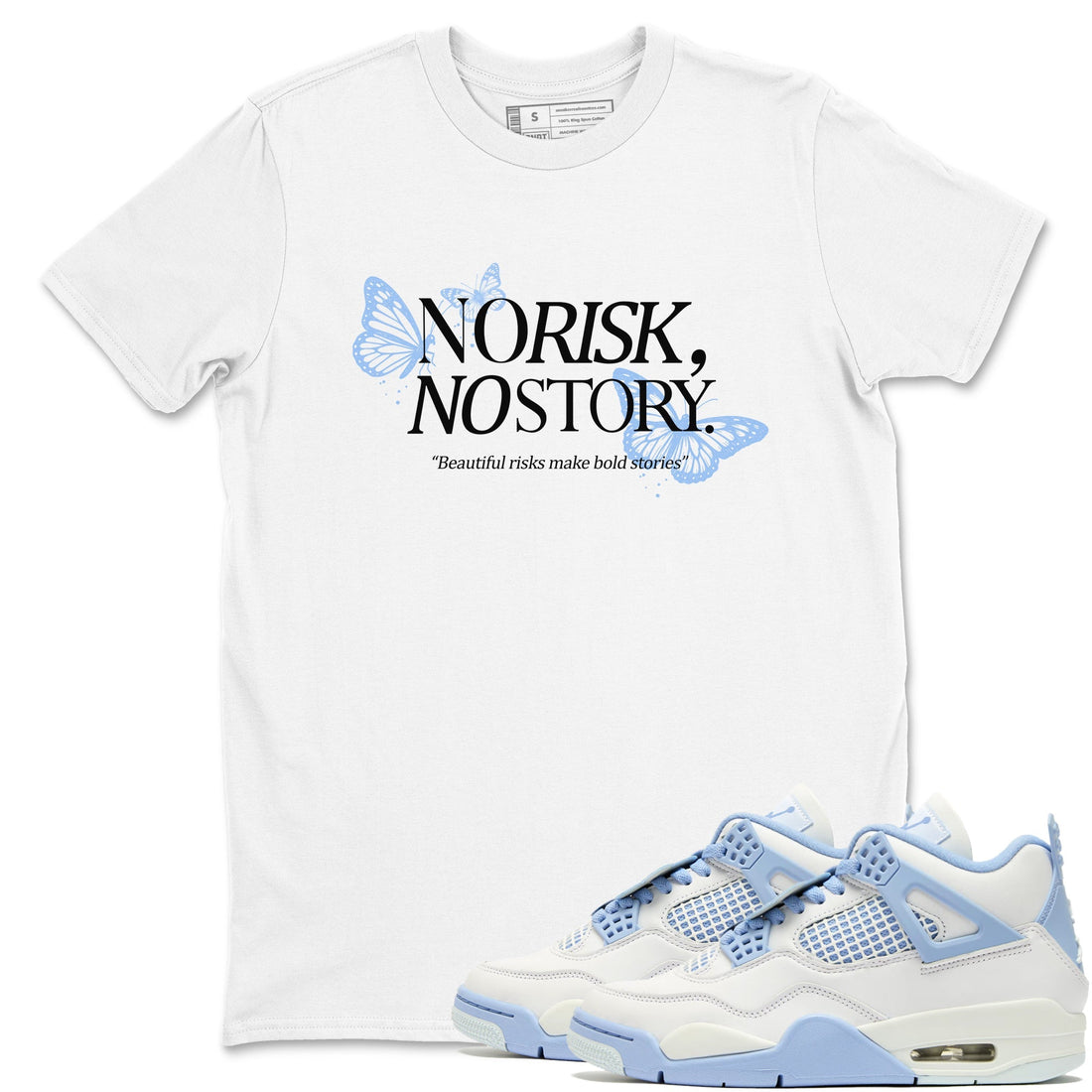 No Risk No Story Sneaker Tees - Air Jordan 4 
