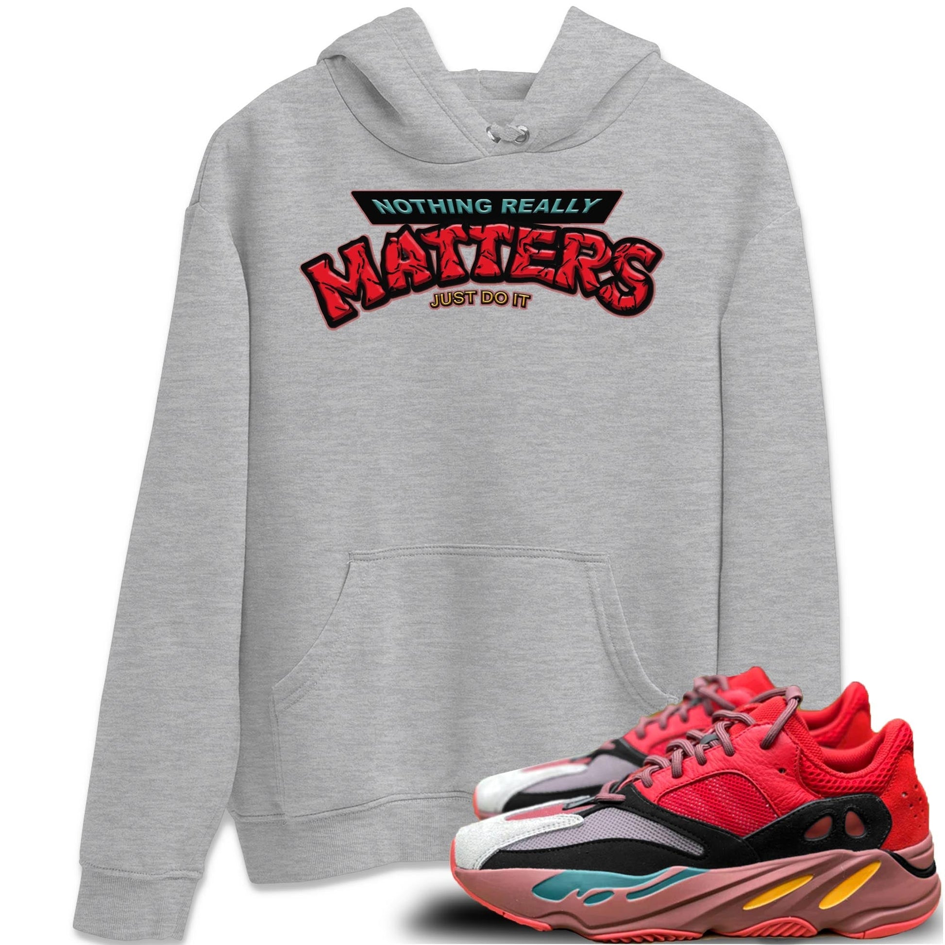 Nothing Matters Unisex Tops - Yeezy 700 Hi-Res Red