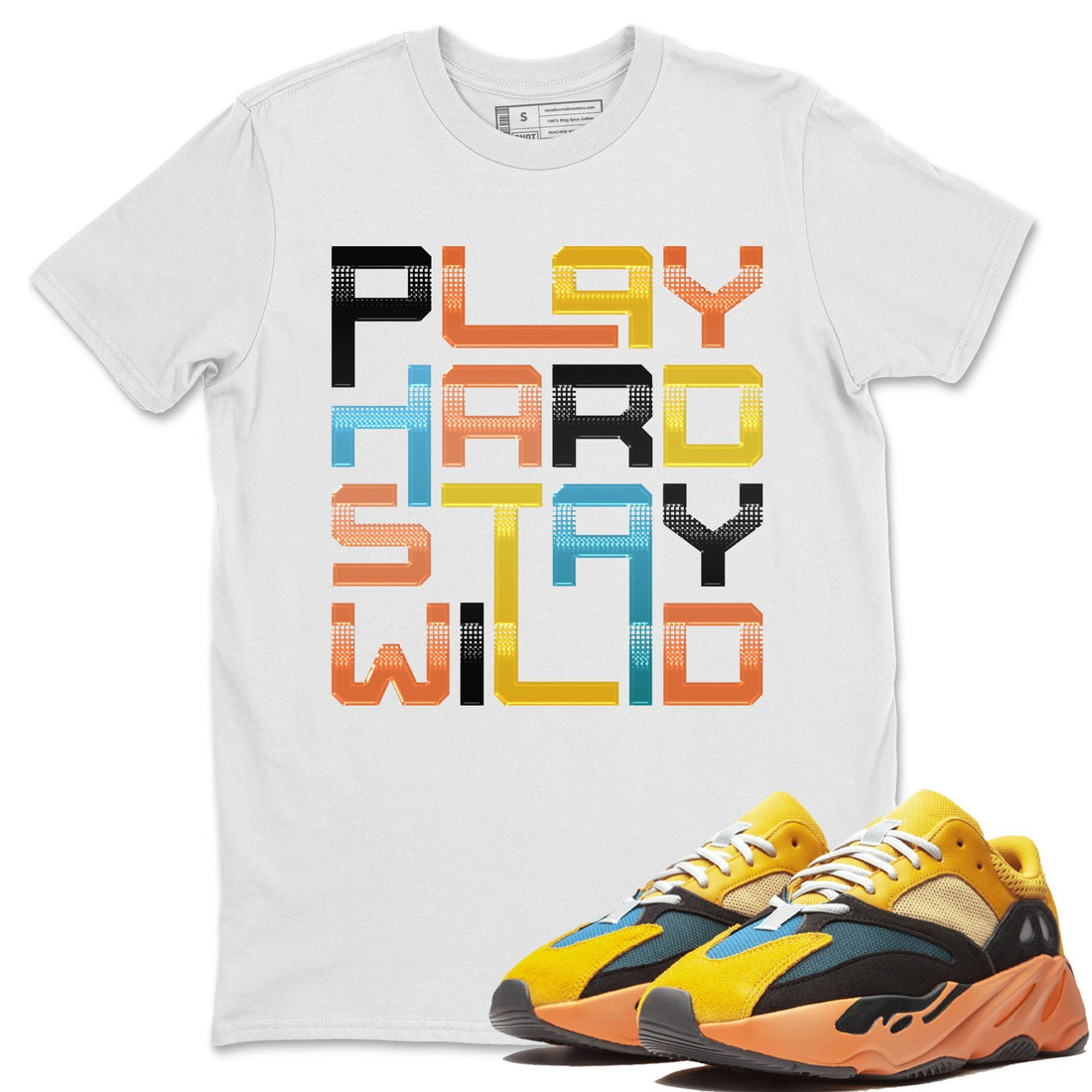 Play Hard Stay Wild Unisex Tops - Yeezy 700 Sun