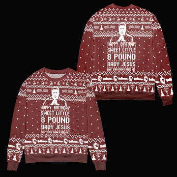 Ricky Bobby Happy Birthday Sweet Little 8 Pound Baby Jesus Ugly Christmas Sweater ? Red ? Usalast