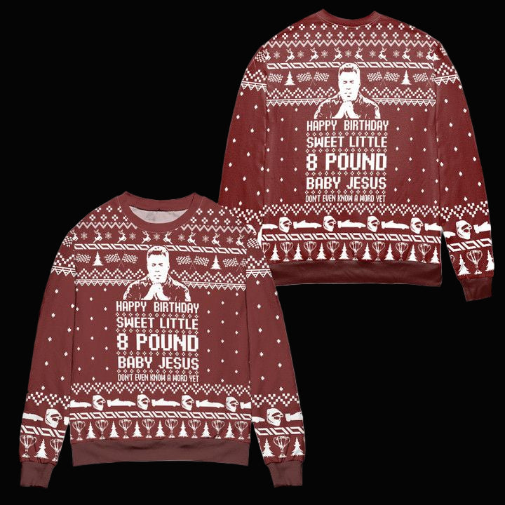 Ricky Bobby Happy Birthday Sweet Little 8 Pound Baby Jesus Ugly Christmas Sweater ? Red ? Usalast