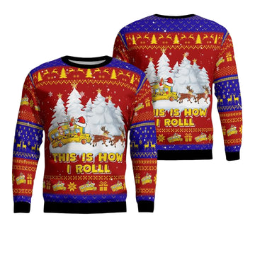 School Bus This Is How I Roll Christmas AOP Sweater ? Usalast