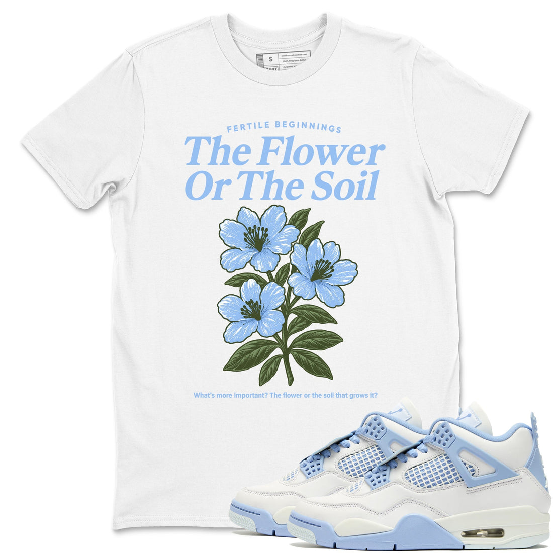 The Flower Or The Soil Sneaker Tees - Air Jordan 4 