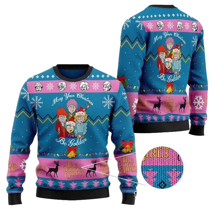 The Golden Girls May Your Christmas Be Golden Sweater Sweater ? Usalast