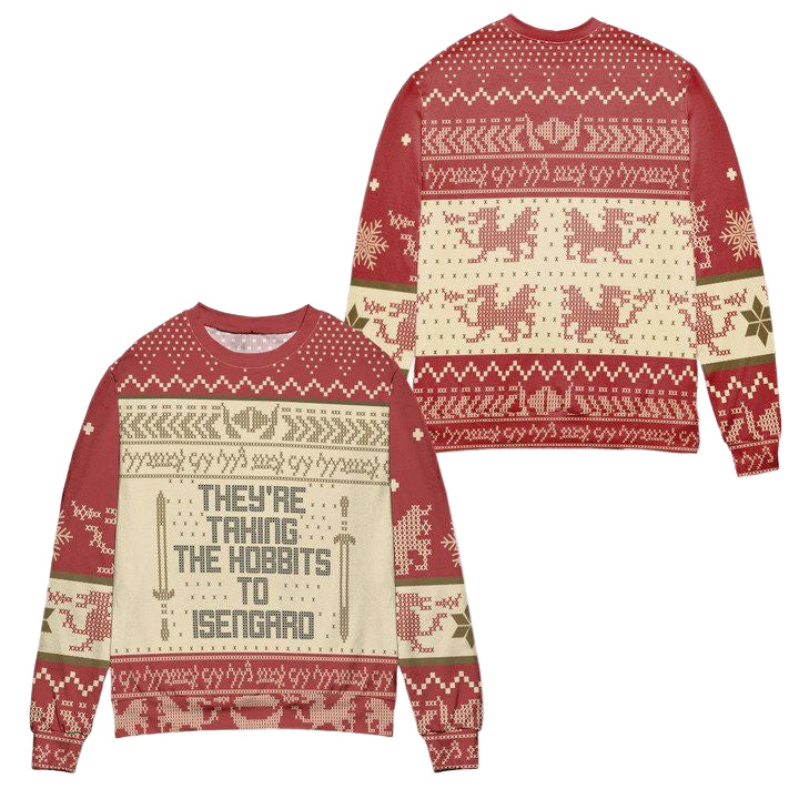 The Lord Of The Rings Theyre Taking The Hobbits To Isengard Ugly Christmas Sweater ? Red White ? Usalast