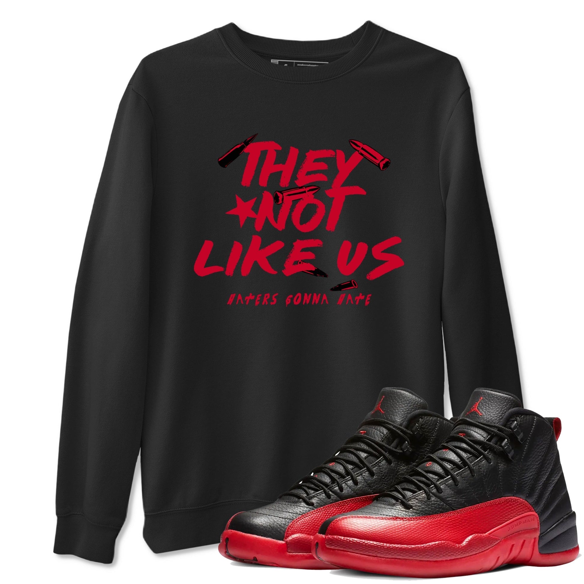 They Not Like Us Sneaker Tees - Air Jordan 12 Flu Game