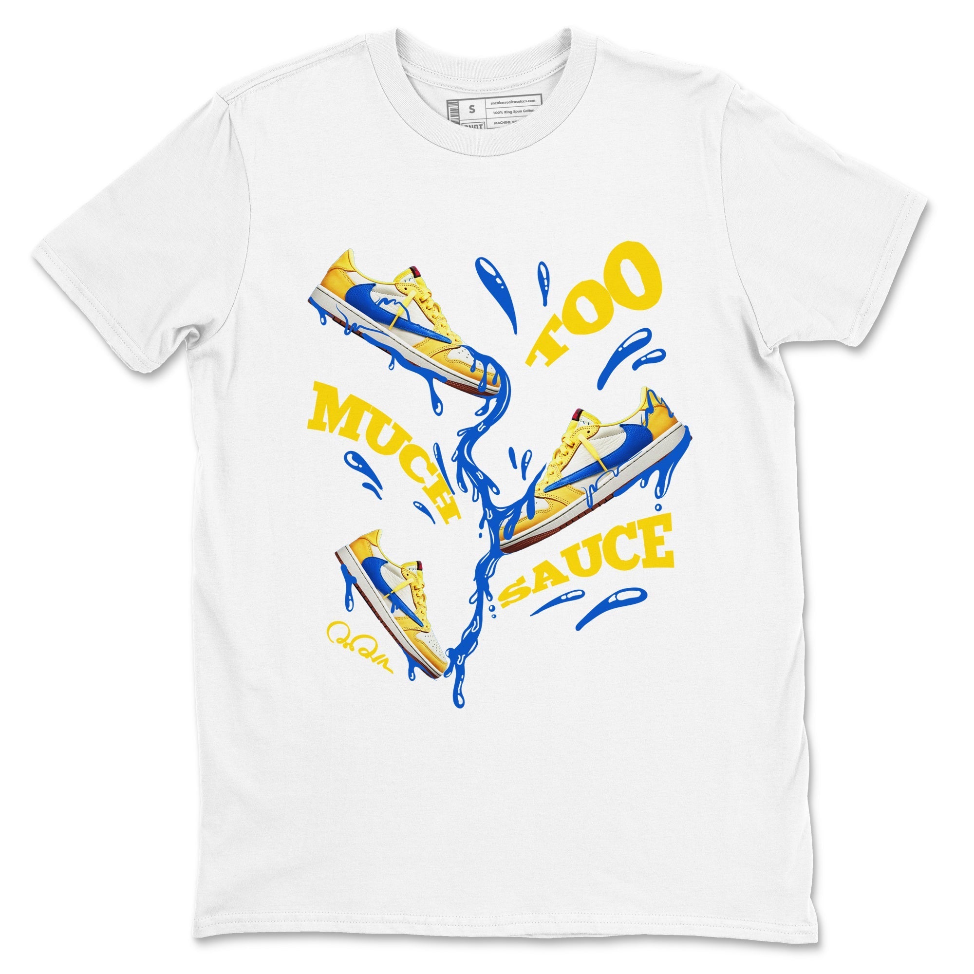 Too Much Sauce Sneaker Tees - Air Jordan 1 Travis Scott Canary