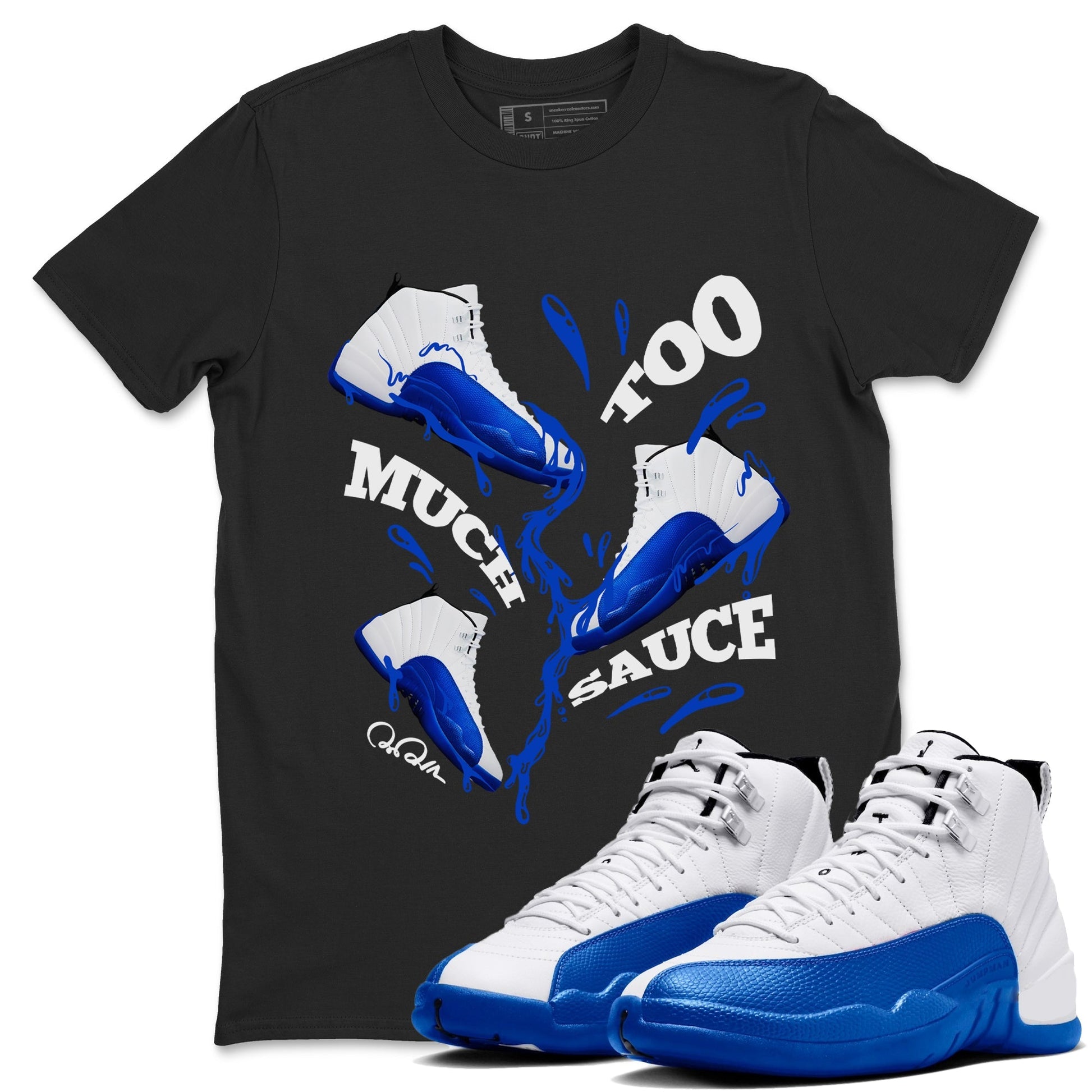 Too Much Sauce Sneaker Tees - Air Jordan 12 Blueberry