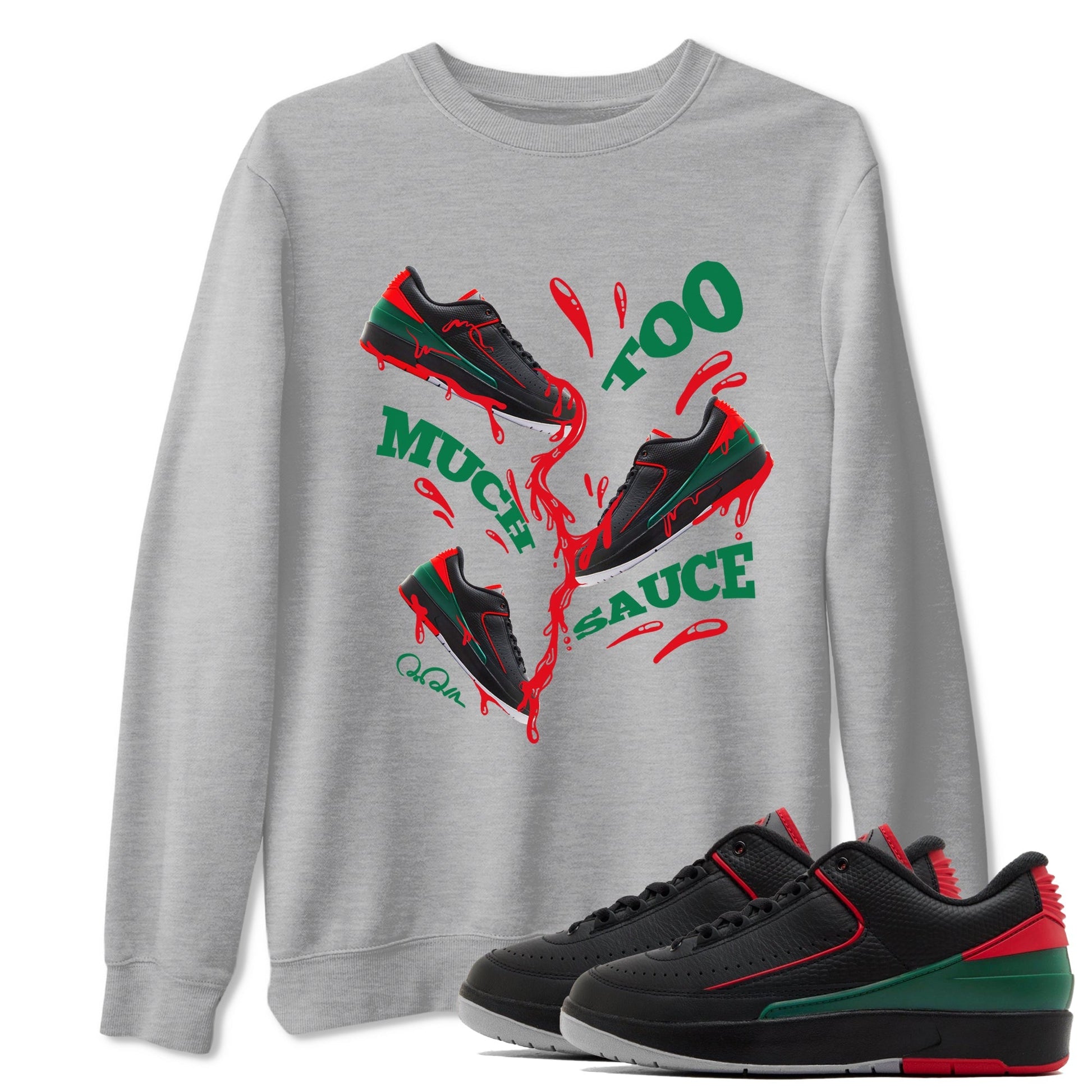 Too Much Sauce Sneaker Tee - Air Jordan 2 Christmas