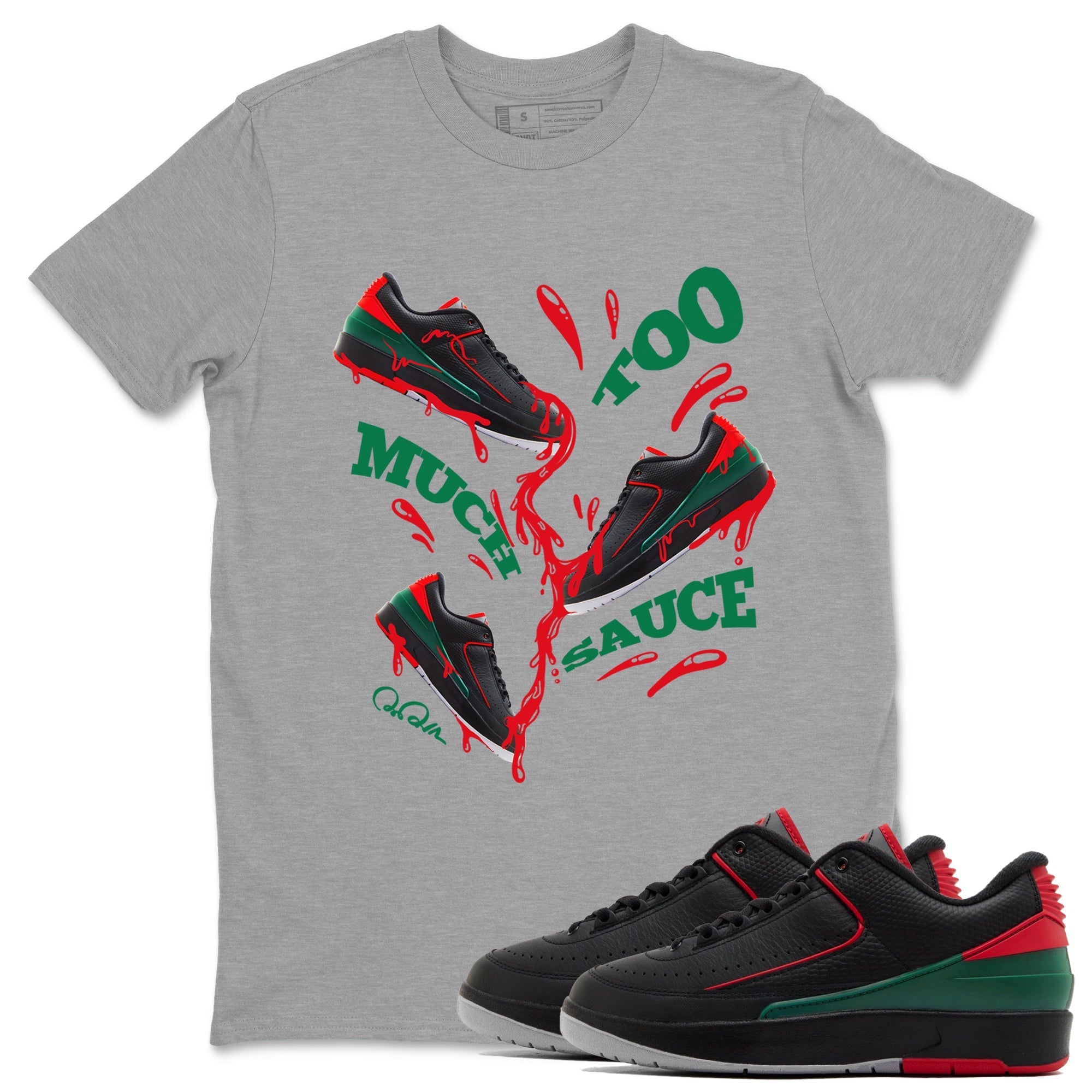 Too Much Sauce Sneaker Tee - Air Jordan 2 Christmas