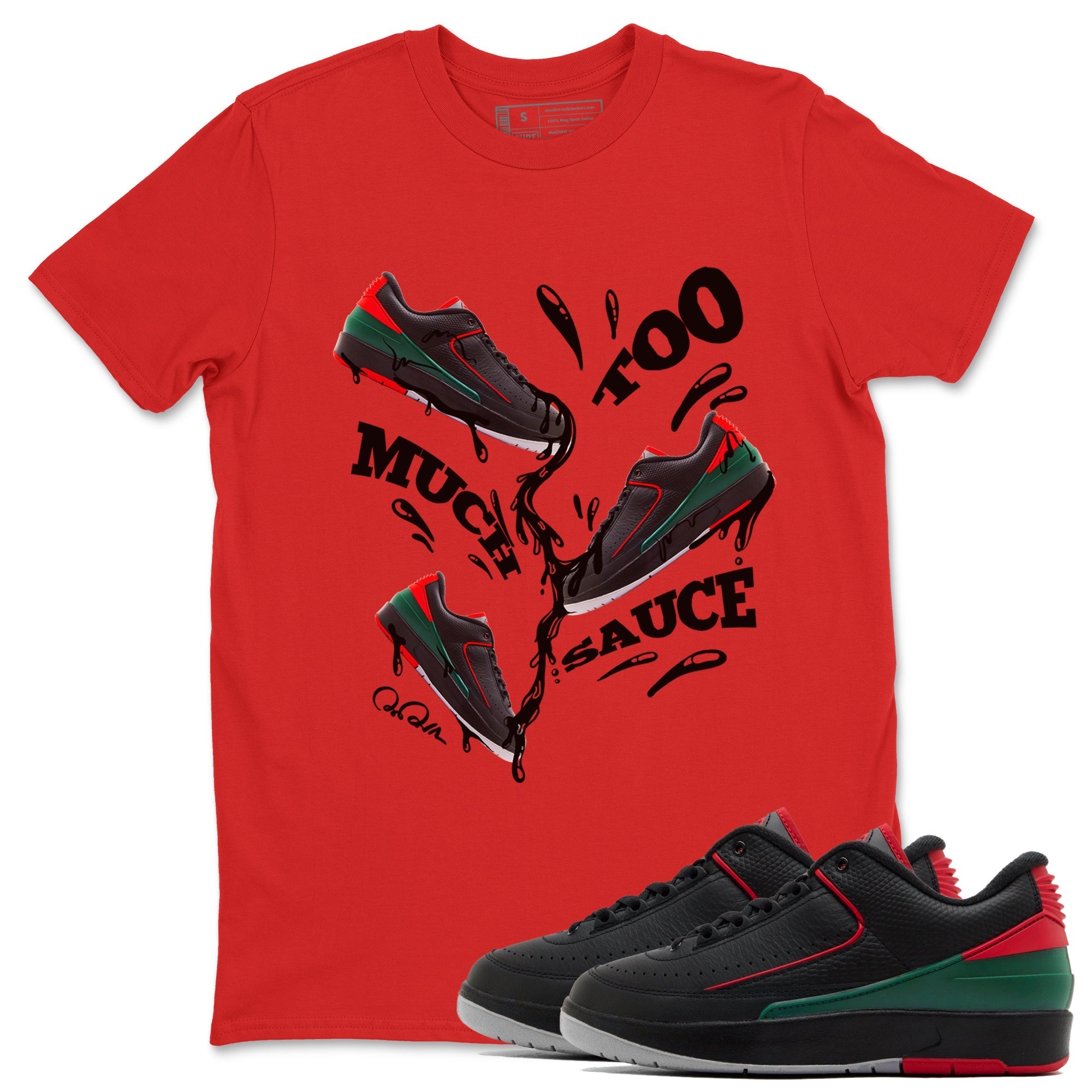 Too Much Sauce Sneaker Tee - Air Jordan 2 Christmas
