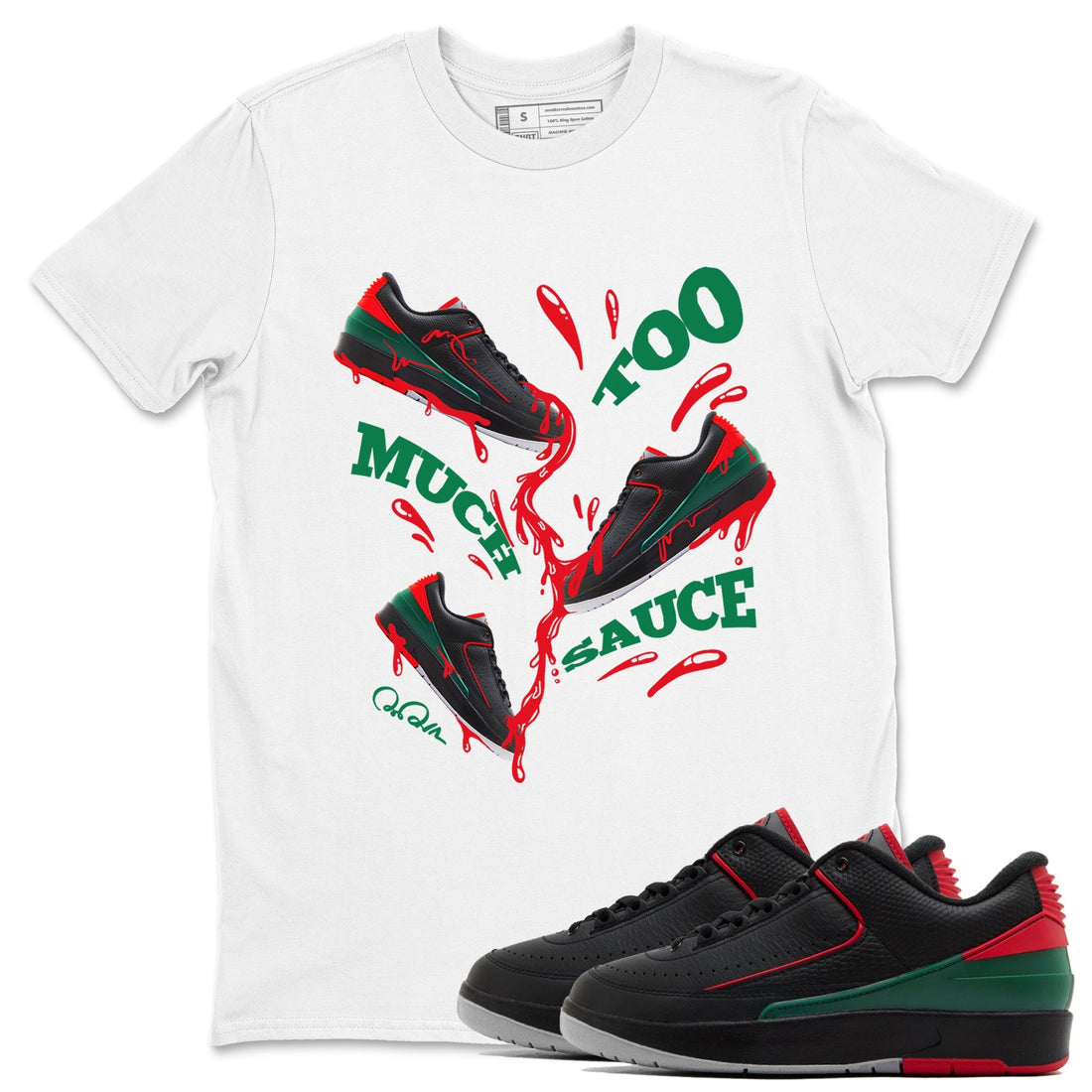 Too Much Sauce Sneaker Tee - Air Jordan 2 Christmas