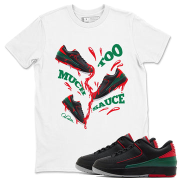 Too Much Sauce Sneaker Tee - Air Jordan 2 Christmas