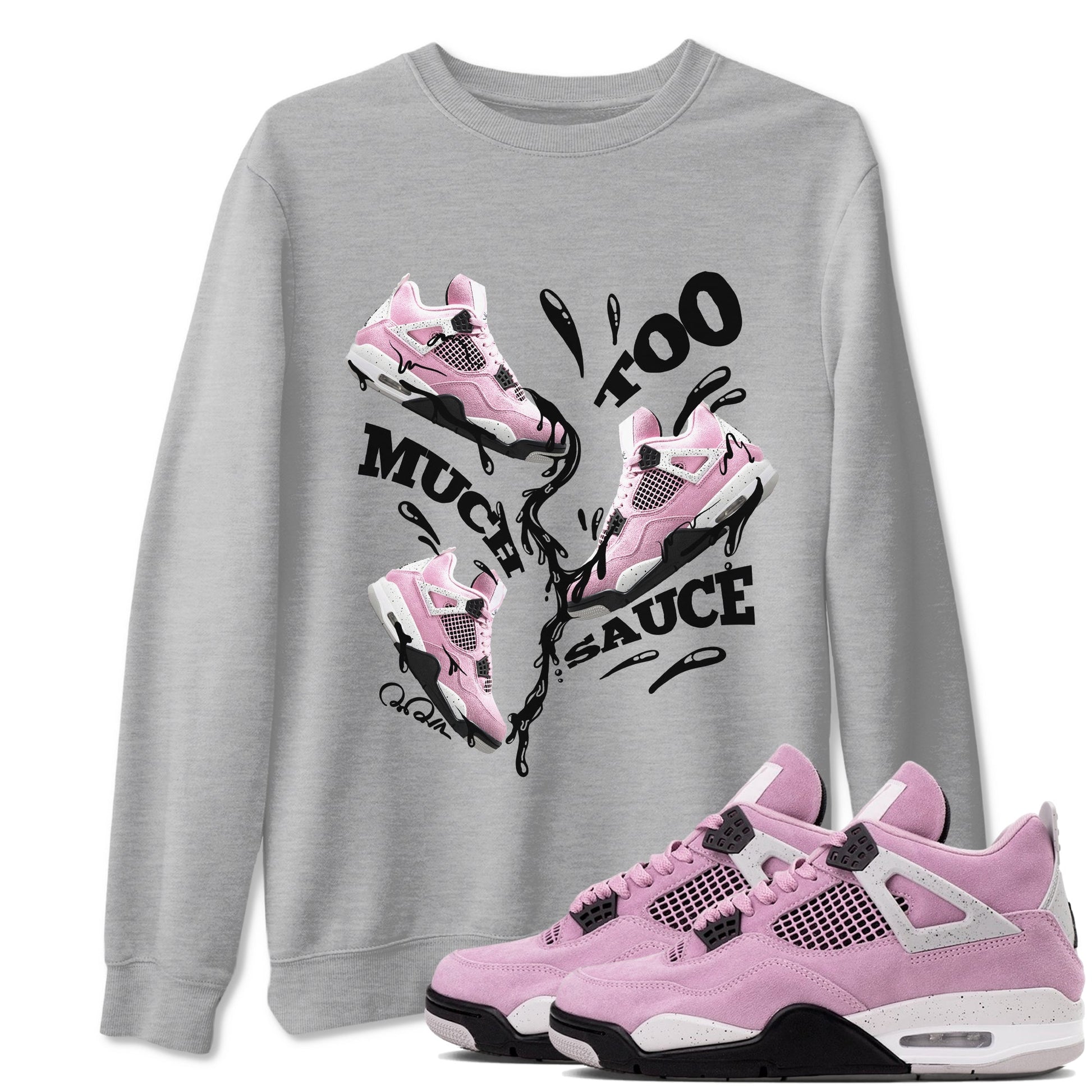 Too Much Sauce Sneaker Tees - Air Jordan 4 Orchid