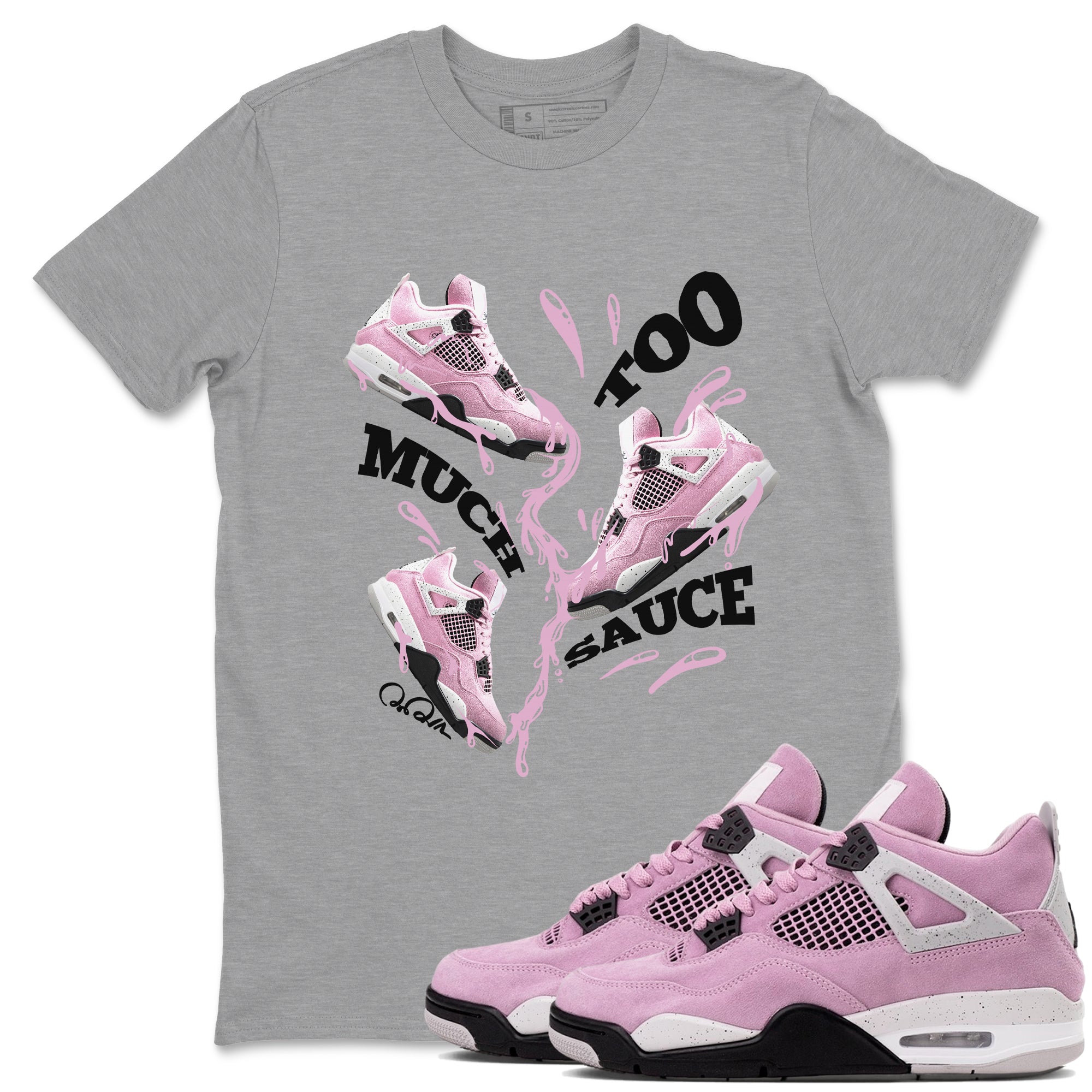 Too Much Sauce Sneaker Tees - Air Jordan 4 Orchid