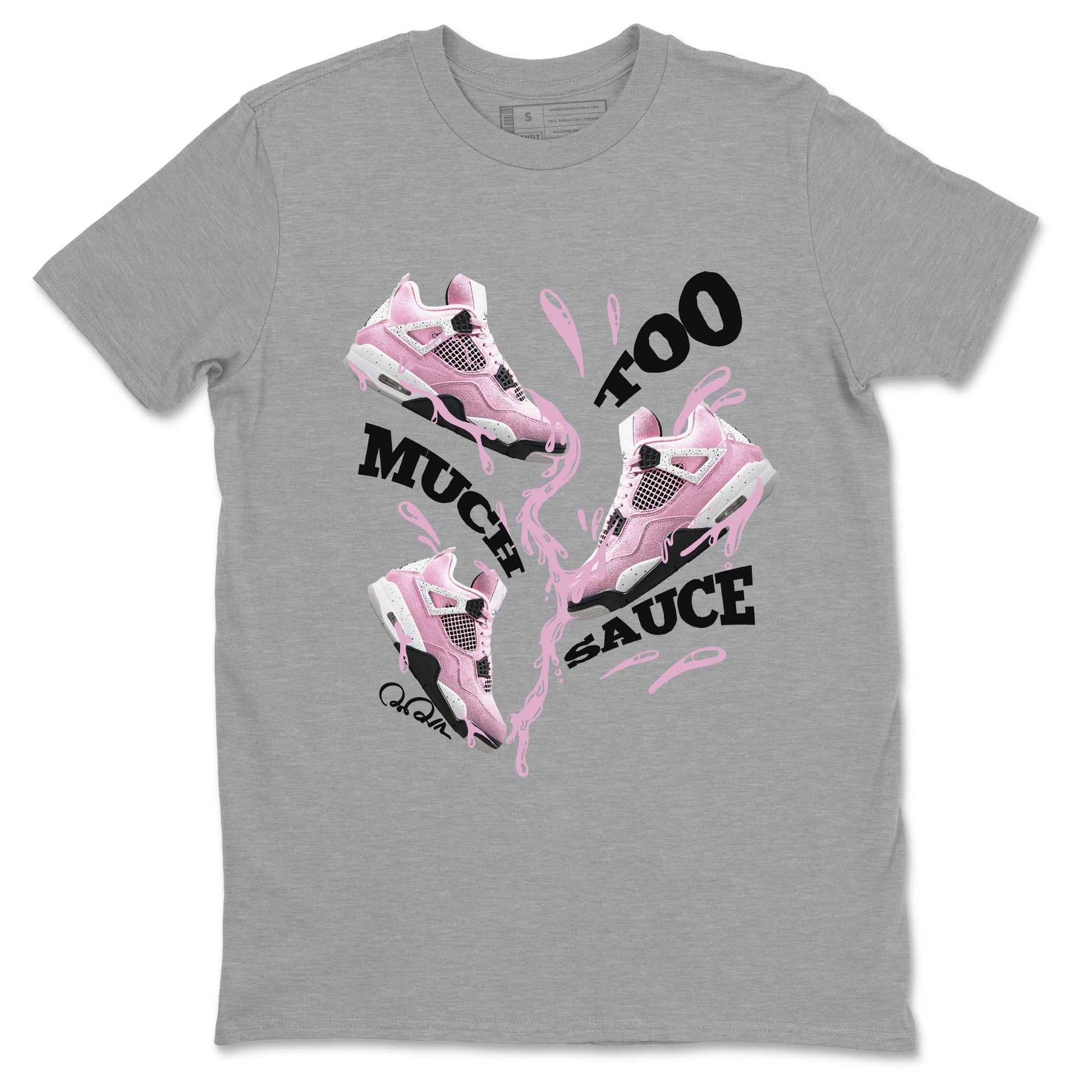 Too Much Sauce Sneaker Tees - Air Jordan 4 Orchid