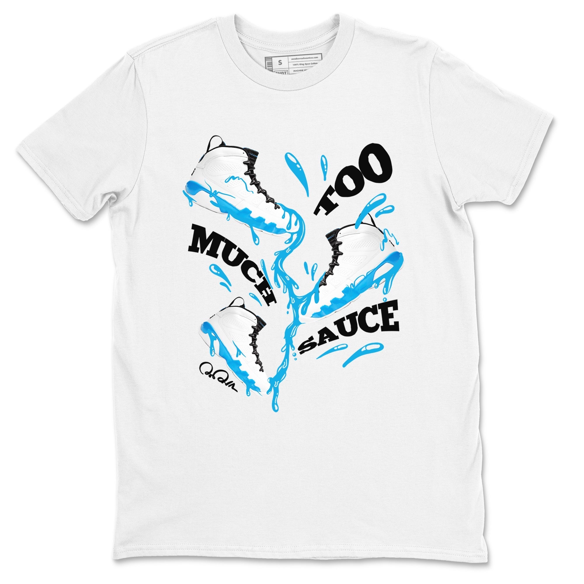 Too Much Sauce Sneaker Tees - Air Jordan 9 Powder Blue