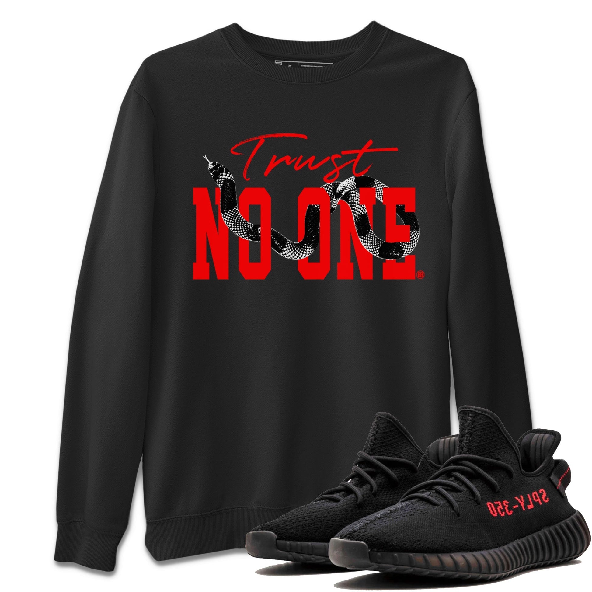 Trust No One Sneaker Tee - Yeezy 350 Bred