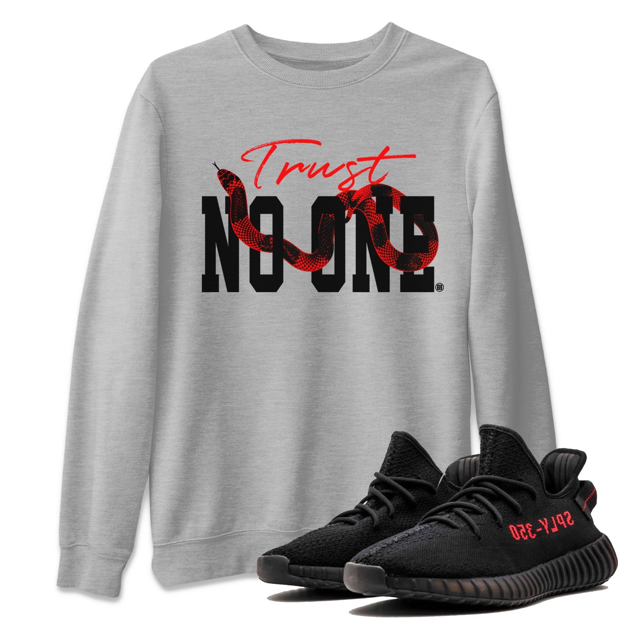 Trust No One Sneaker Tee - Yeezy 350 Bred