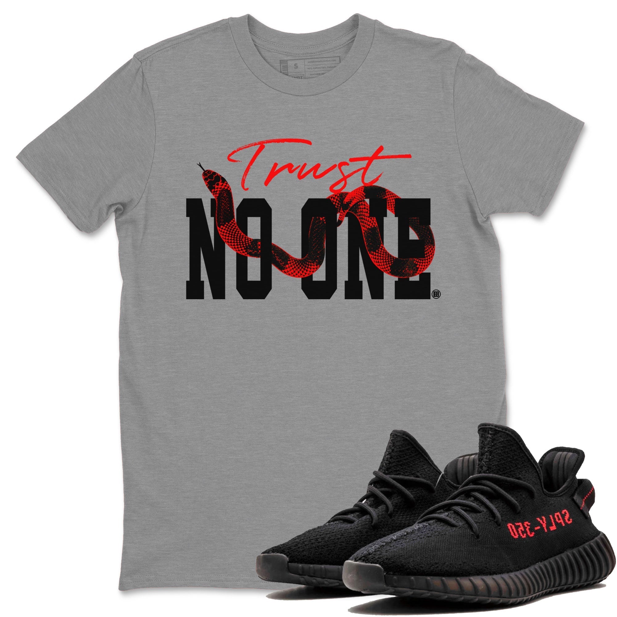 Trust No One Sneaker Tee - Yeezy 350 Bred