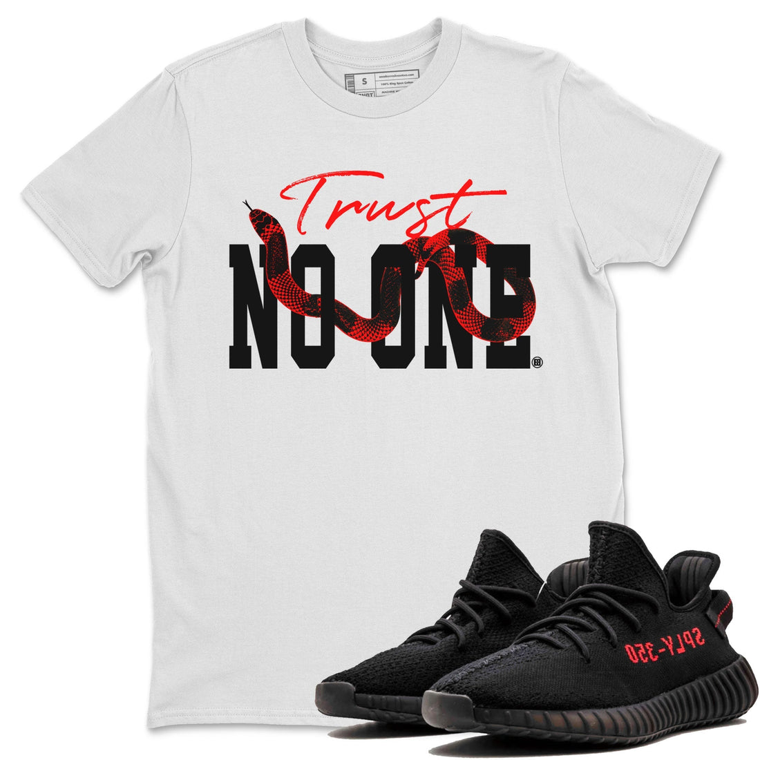 Trust No One Sneaker Tee - Yeezy 350 Bred