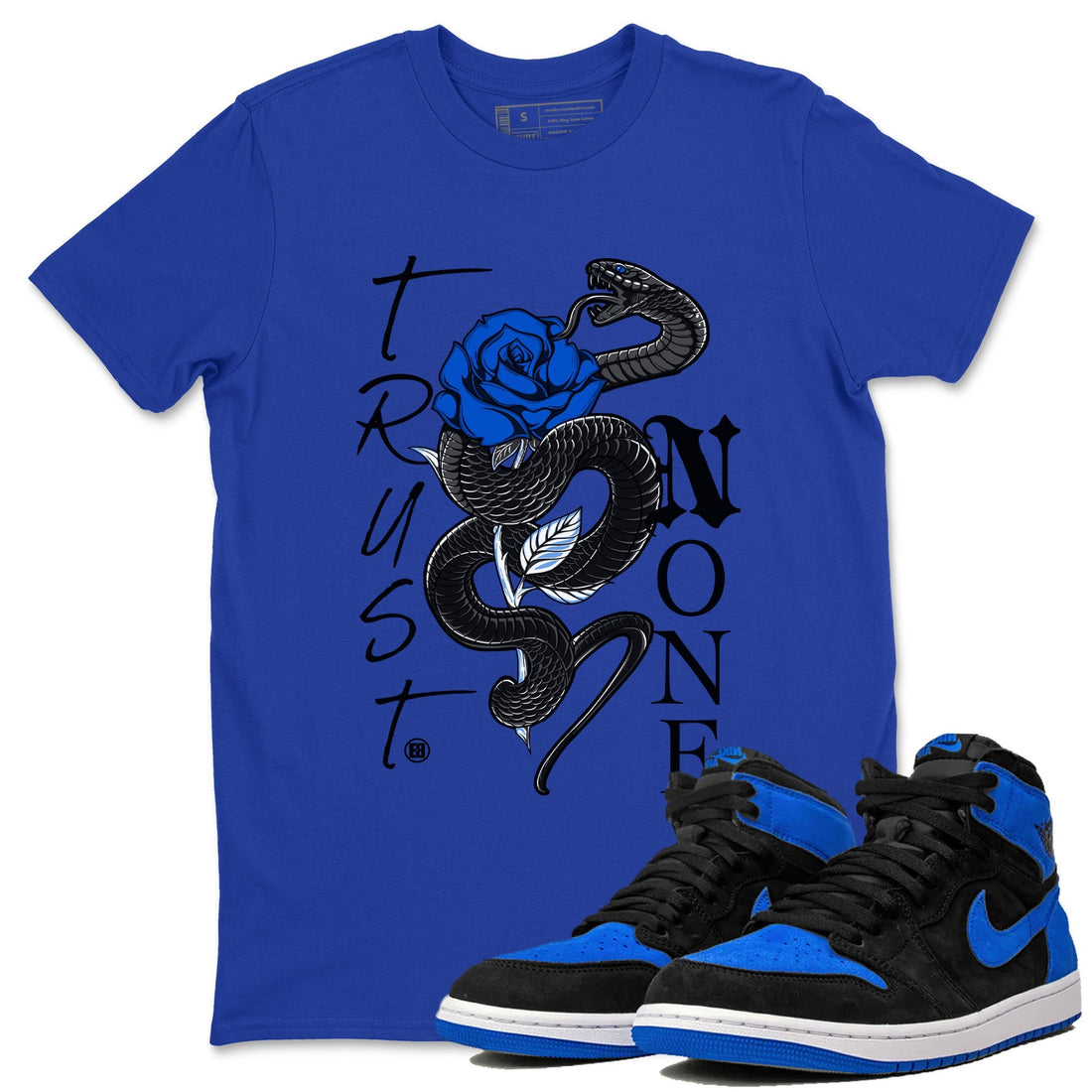 Trust None Sneaker Tee - Air Jordan 1 Royal Reimagined
