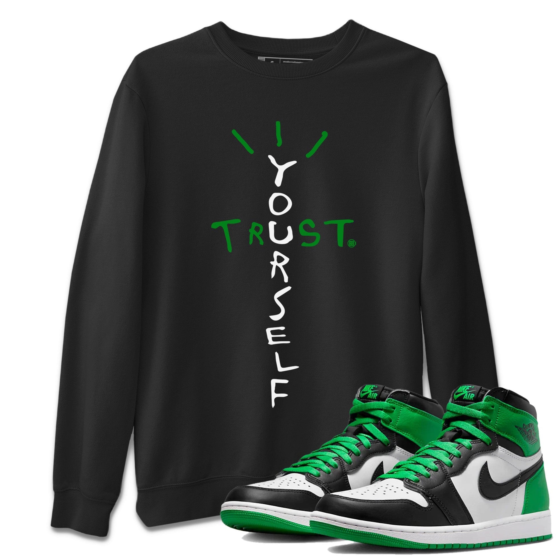 Trust Yourself Unisex Tops - Air Jordan 1 Celtics