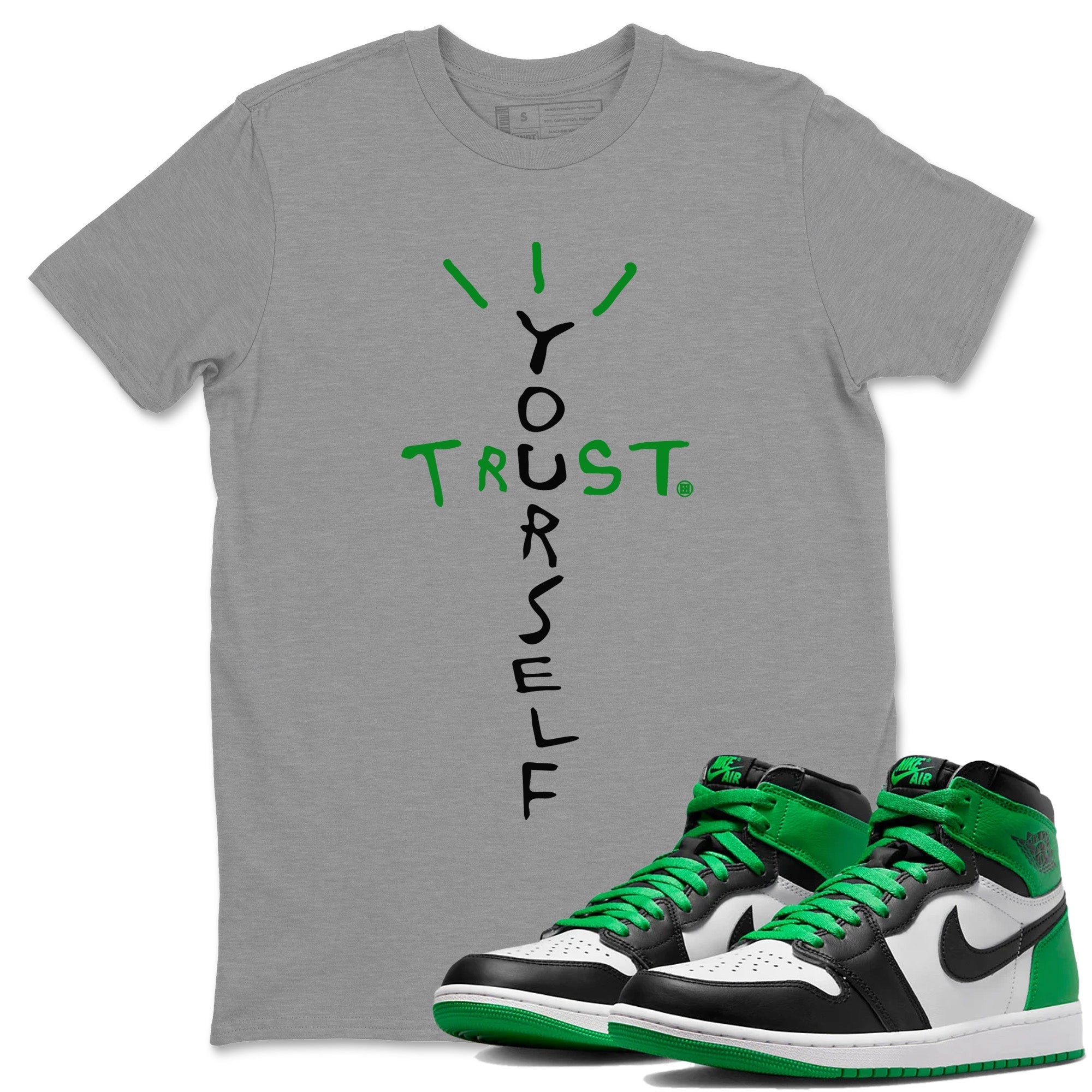 Trust Yourself Unisex Tops - Air Jordan 1 Celtics