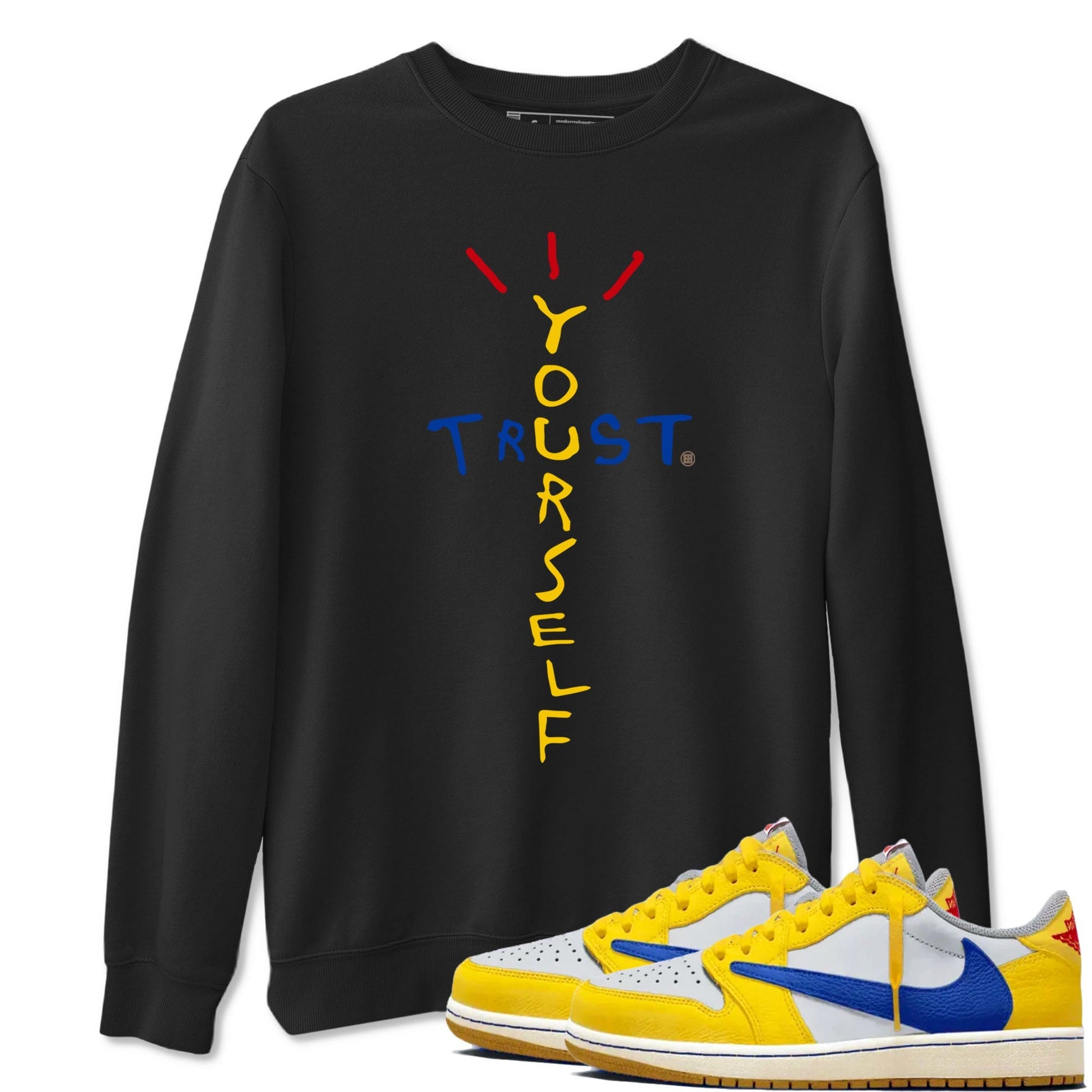 Trust Yourself Sneaker Tees - Air Jordan 1 Travis Scott Canary