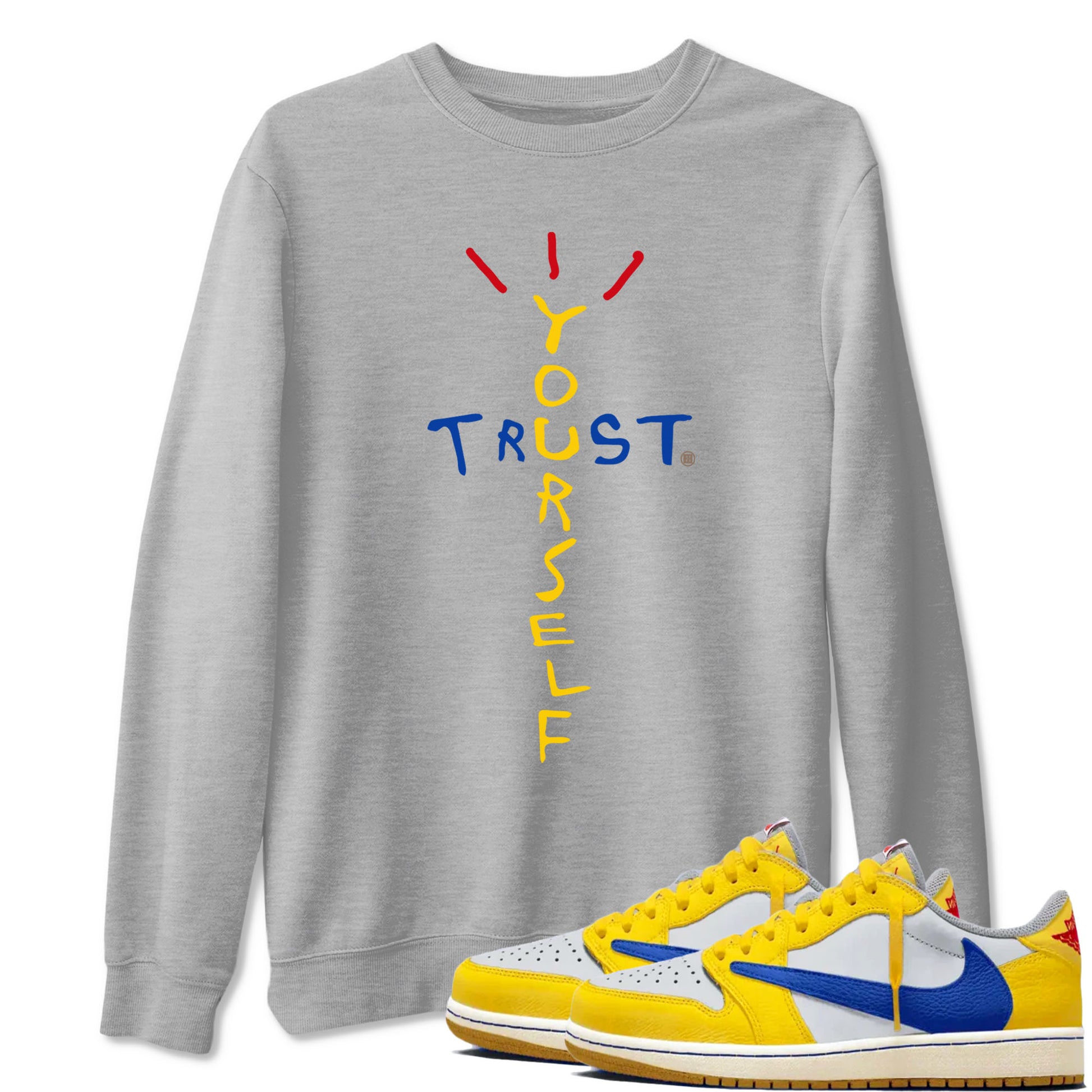 Trust Yourself Sneaker Tees - Air Jordan 1 Travis Scott Canary