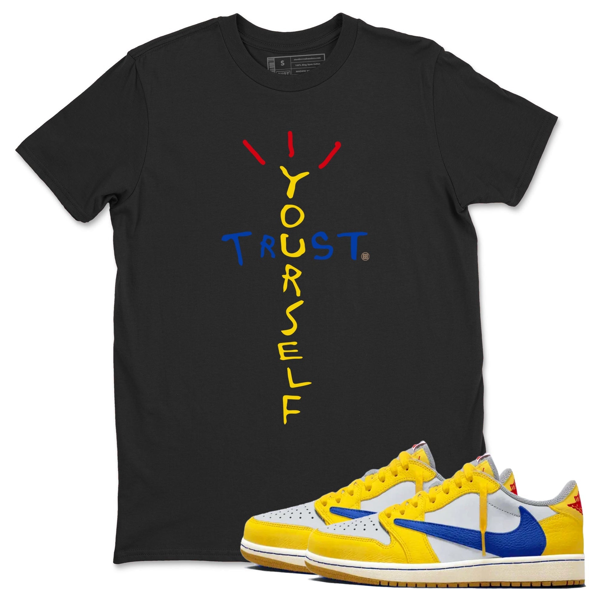 Trust Yourself Sneaker Tees - Air Jordan 1 Travis Scott Canary
