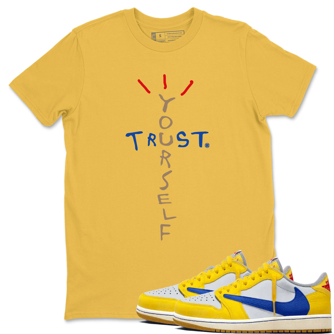 Trust Yourself Sneaker Tees - Air Jordan 1 Travis Scott Canary