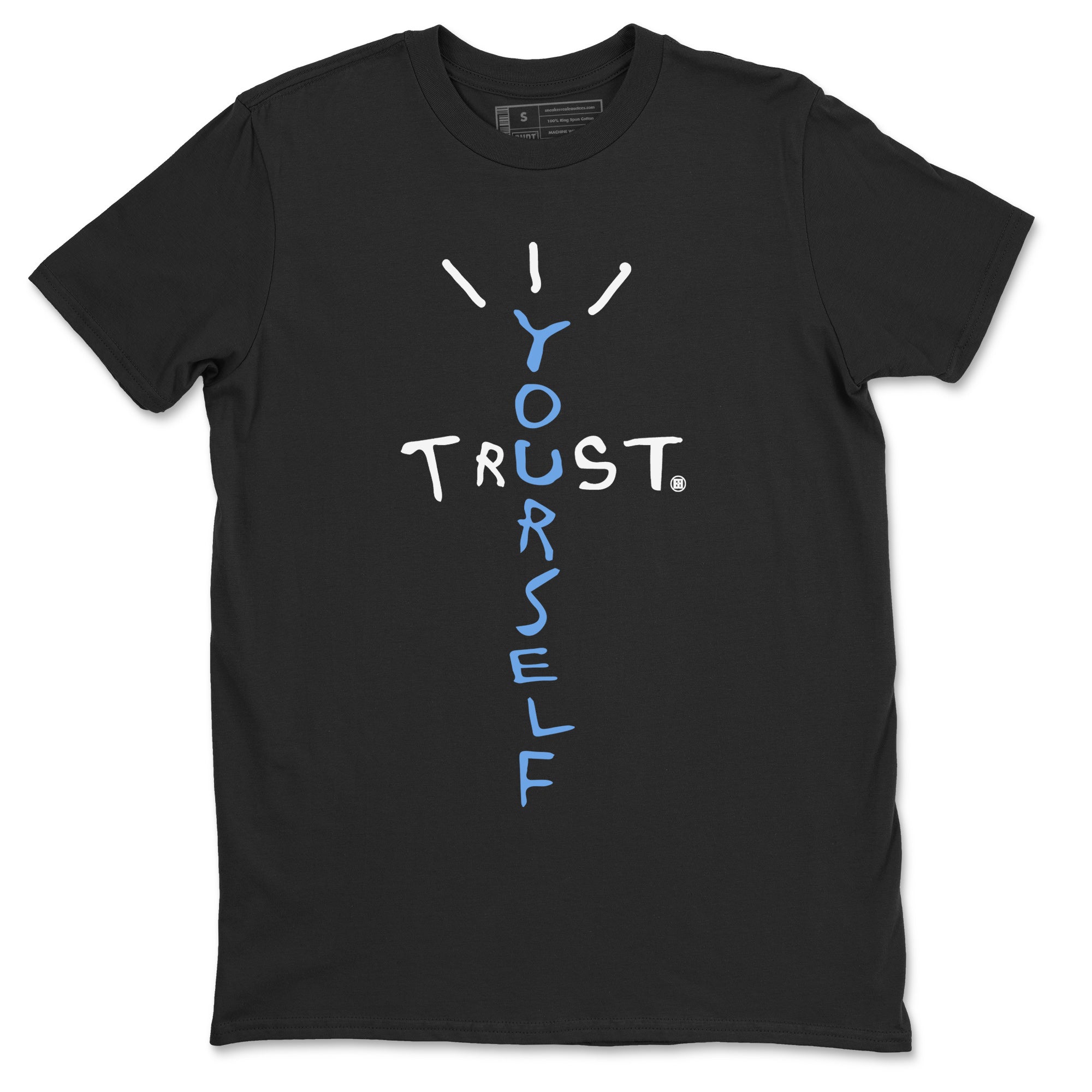 Trust Yourself Unisex Tops - Air Jordan 1 UNC Toe