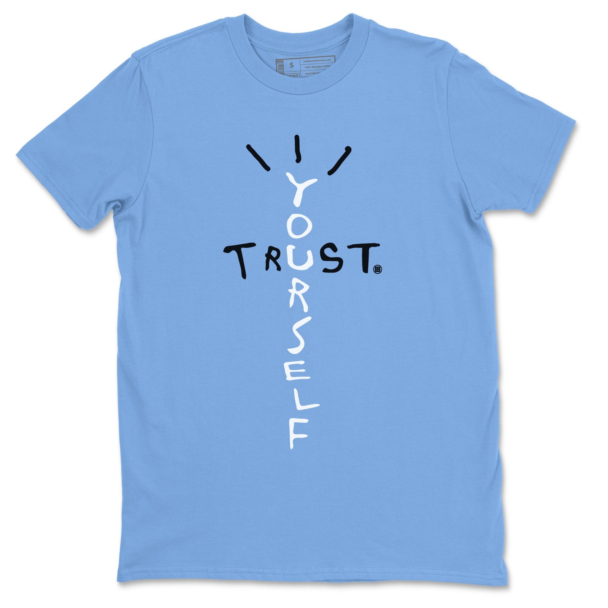 Trust Yourself Unisex Tops - Air Jordan 1 UNC Toe