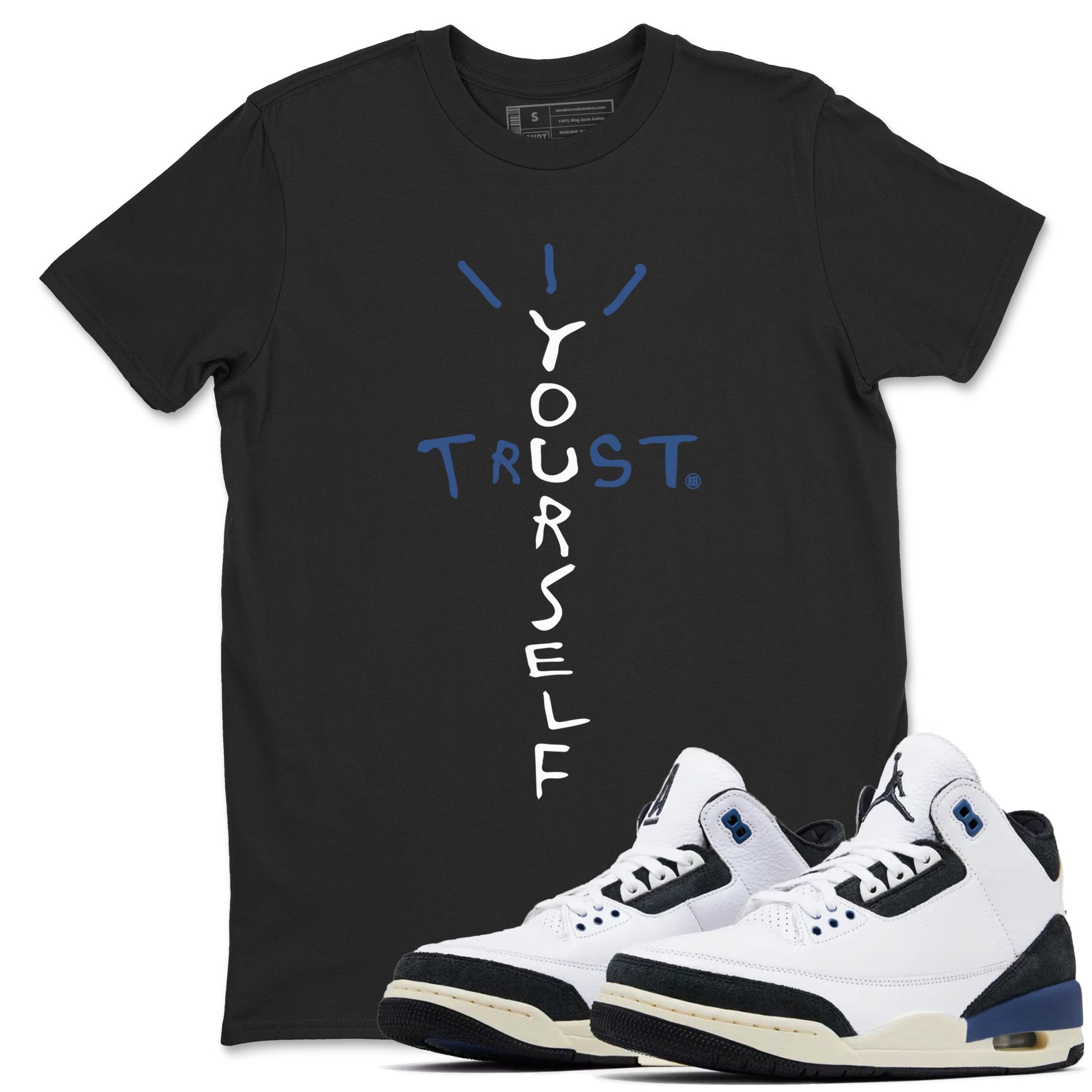 Trust Yourself Sneaker Tees - Air Jordan 3 A Ma Maniere x Diffused Blue