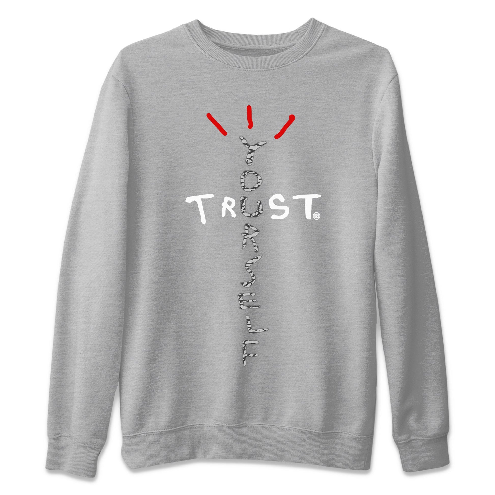 Trust Yourself Unisex Tops - Air Jordan 3 White Cement