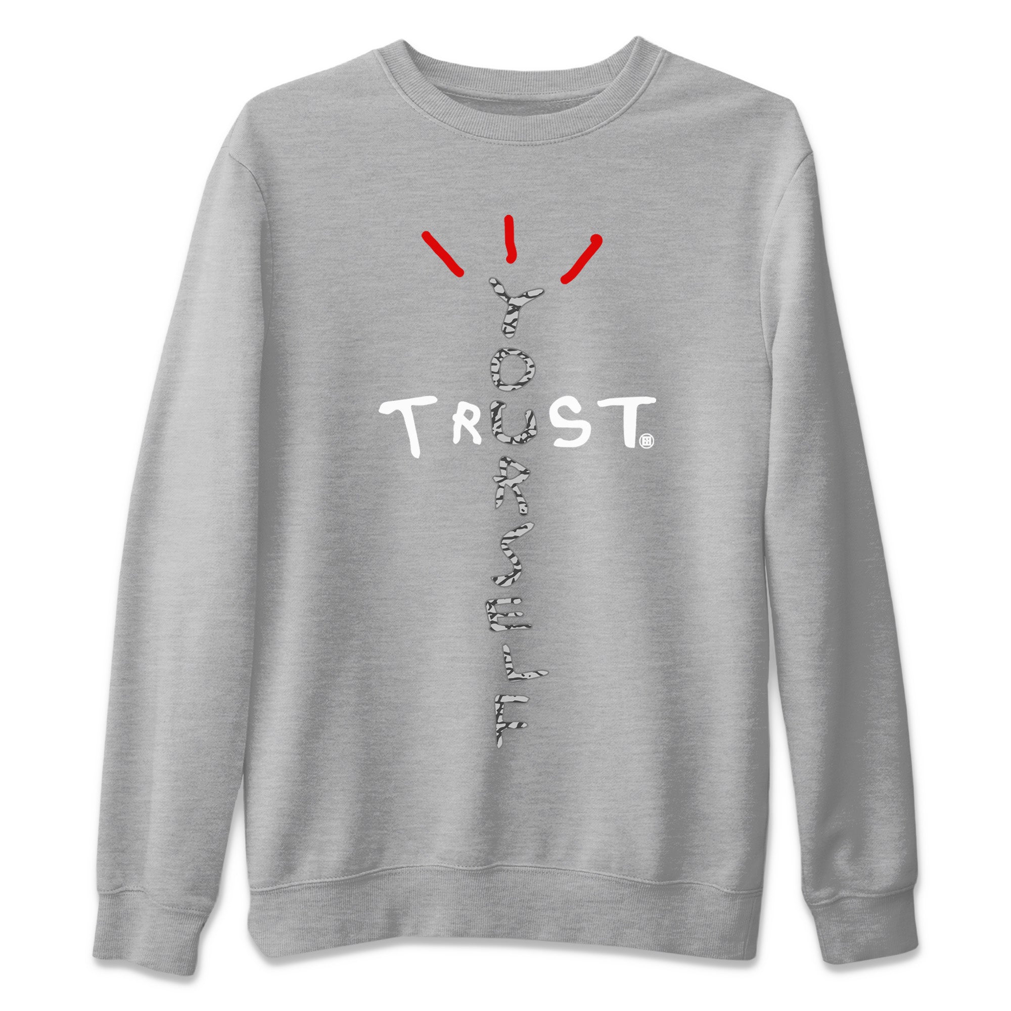Trust Yourself Unisex Tops - Air Jordan 3 White Cement