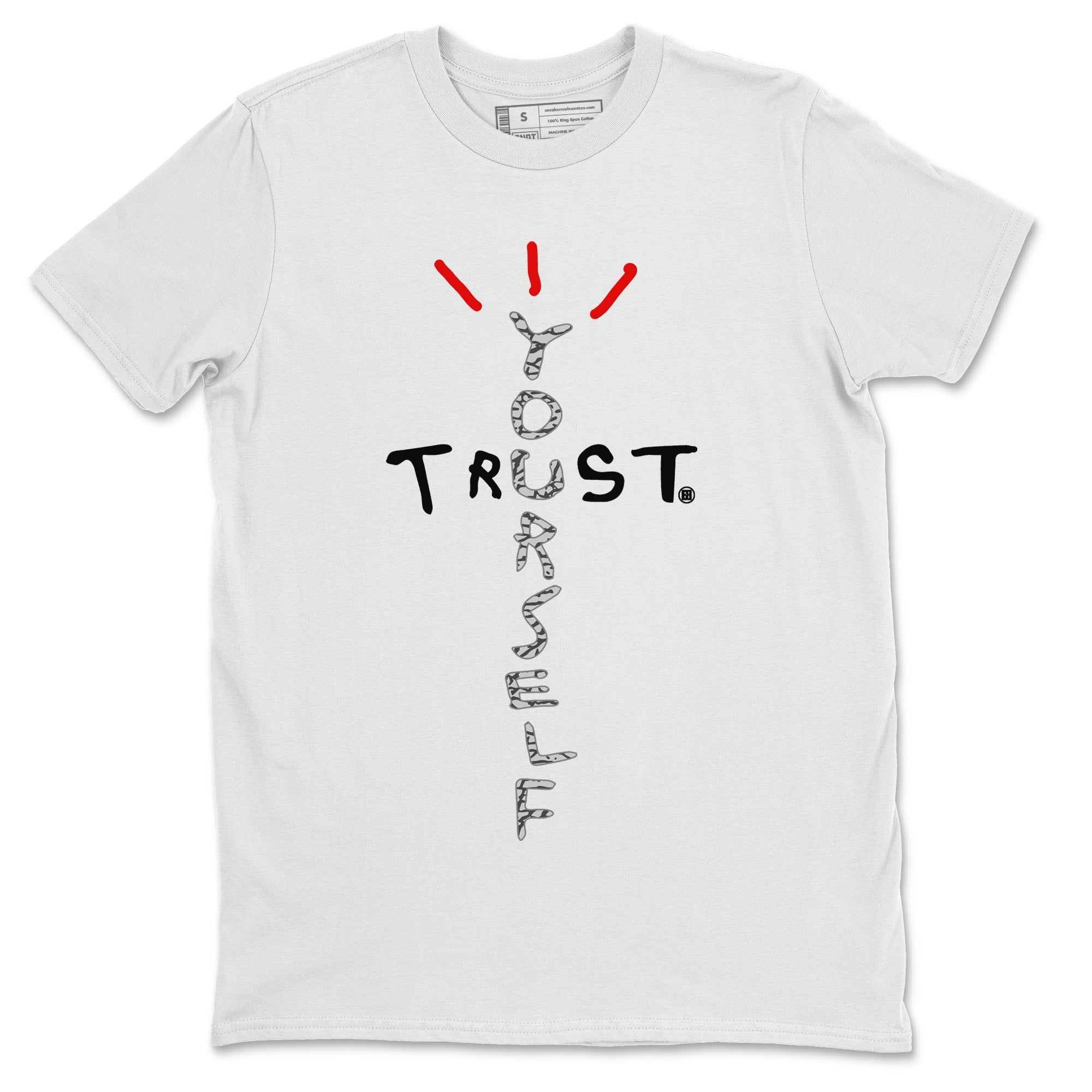 Trust Yourself Unisex Tops - Air Jordan 3 White Cement