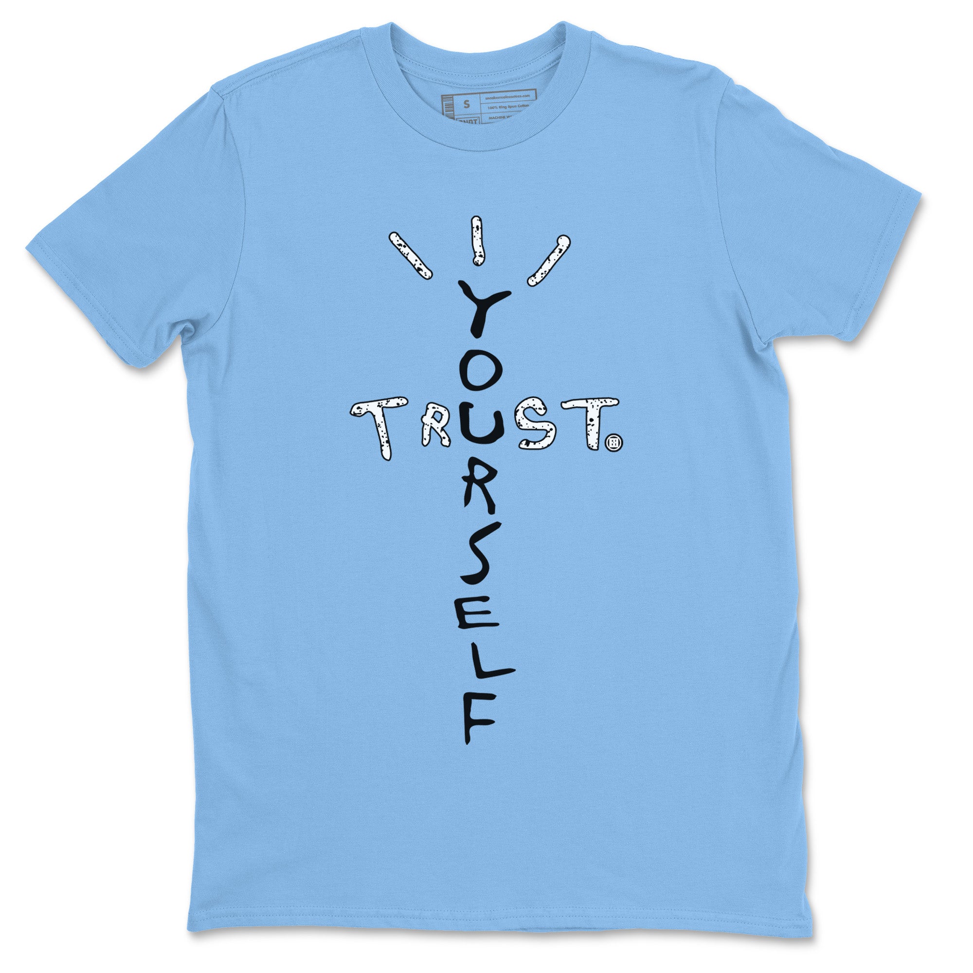Trust Yourself Unisex Tops - Air Jordan 5 UNC