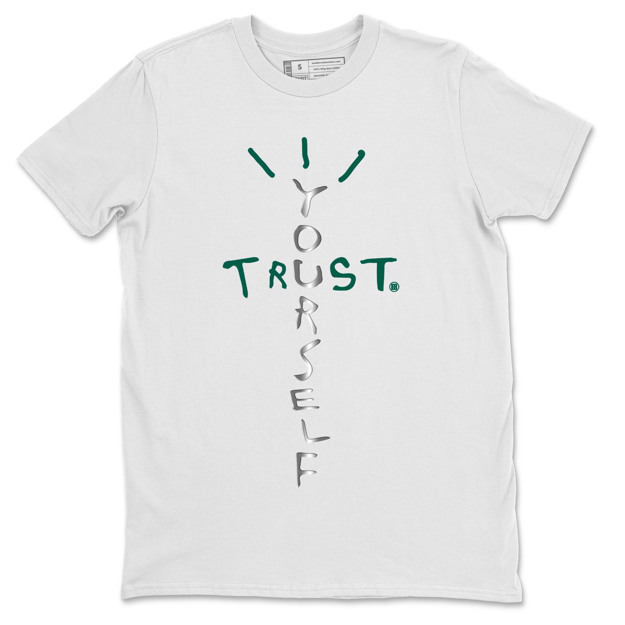 Trust Yourself Unisex Tops - Air Jordan 1 Gorge Green